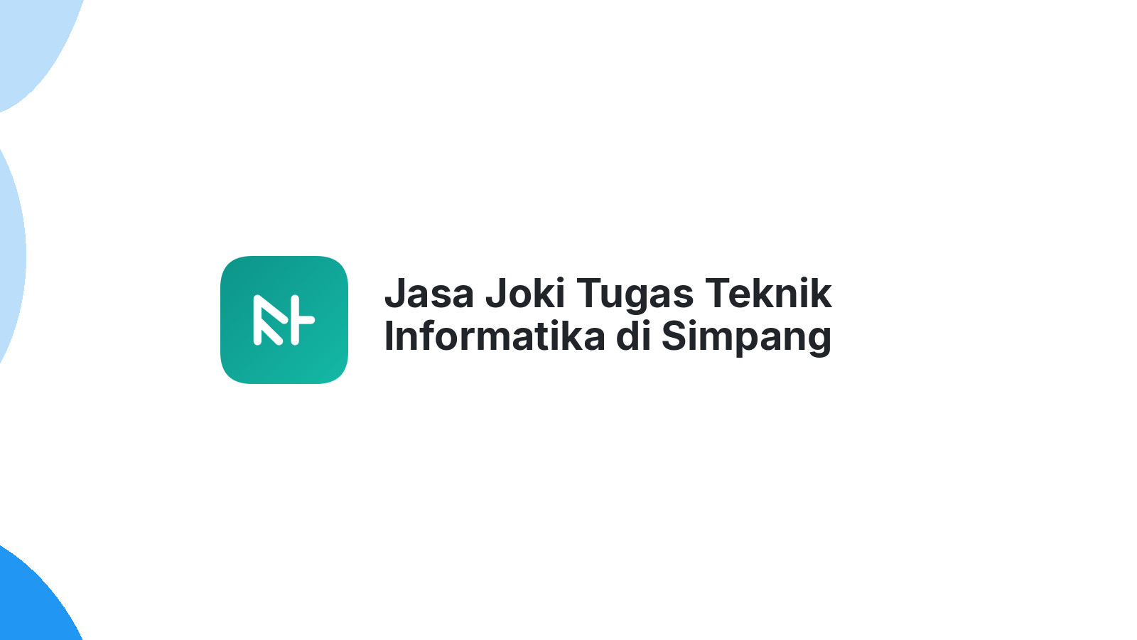 Jasa Joki Tugas Teknik Informatika di Simpang Empat