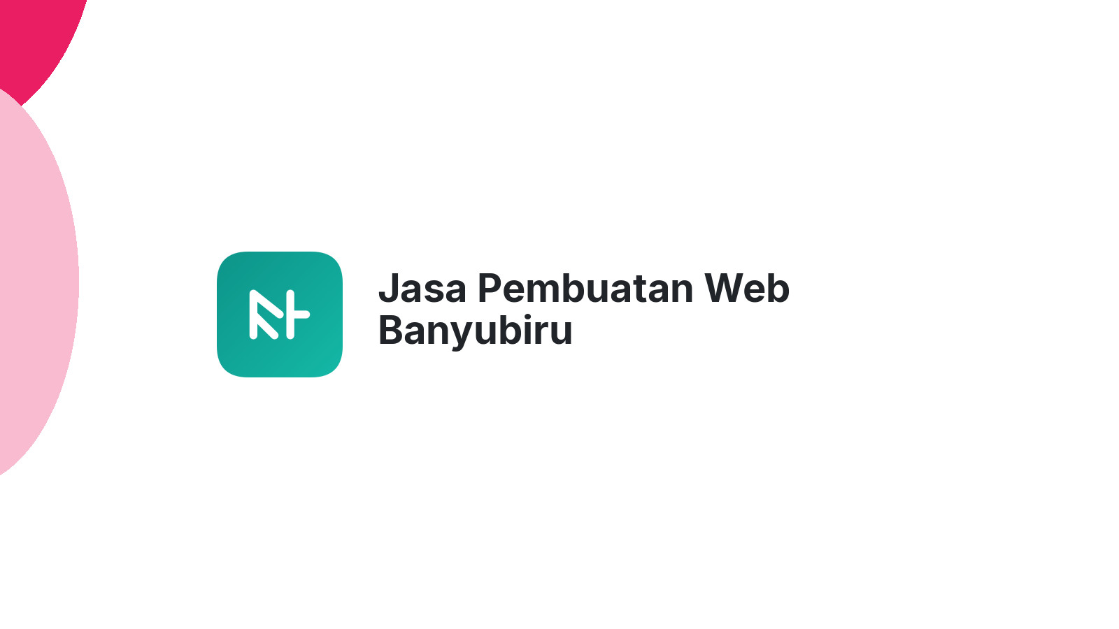 Jasa Pembuatan Web Banyubiru