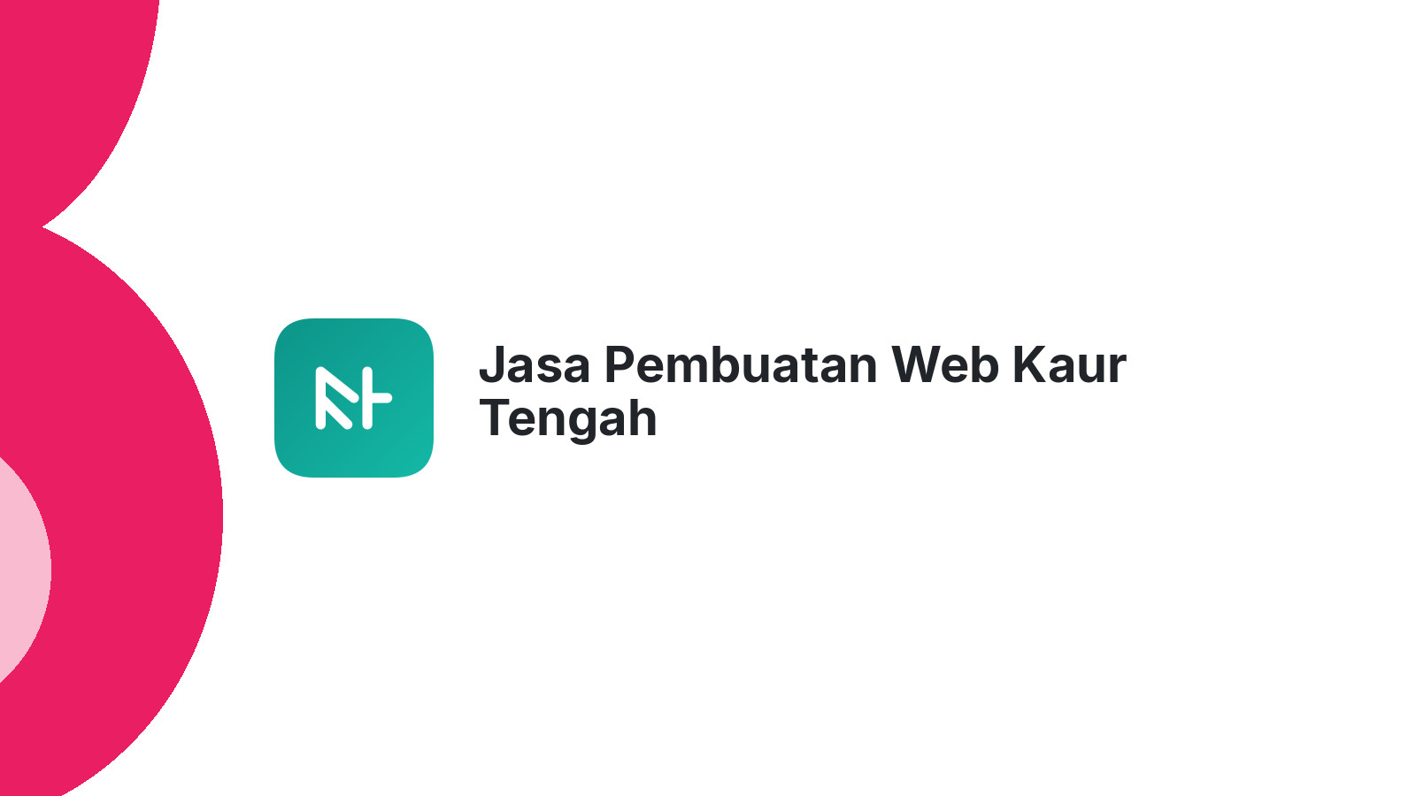 Jasa Pembuatan Web Kaur Tengah