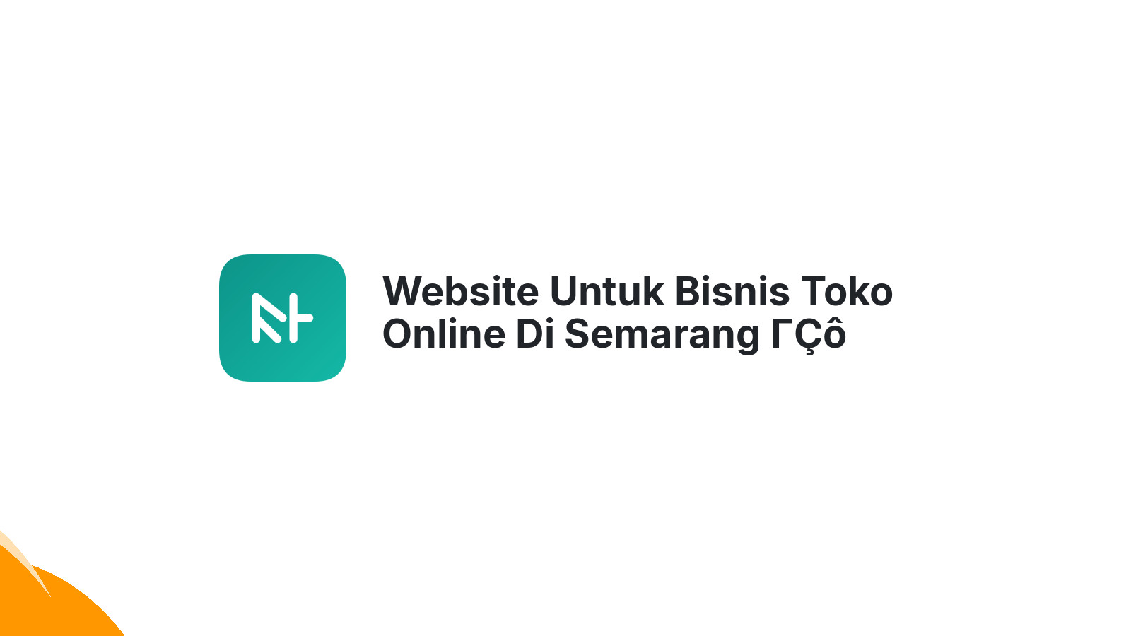 Website Untuk Bisnis Toko Online Di Semarang ΓÇô Menjangkau Pasar Lebih Luas