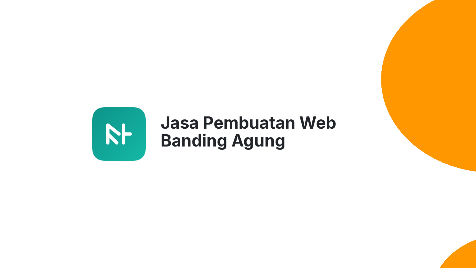Jasa Pembuatan Web Banding Agung