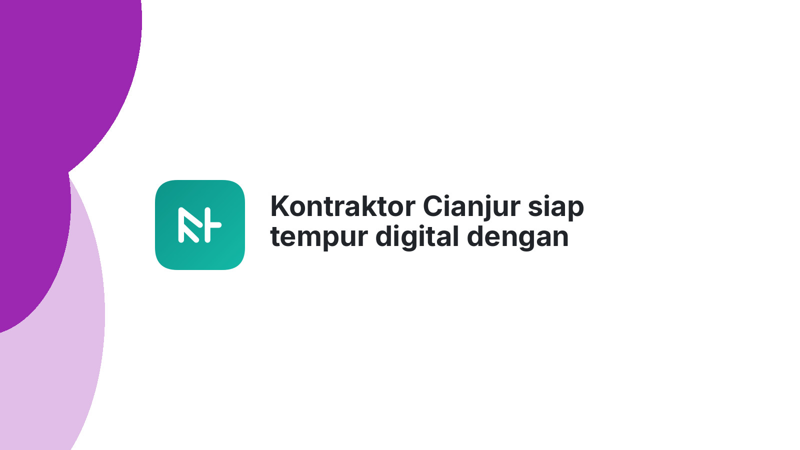 Kontraktor Cianjur siap tempur digital dengan website