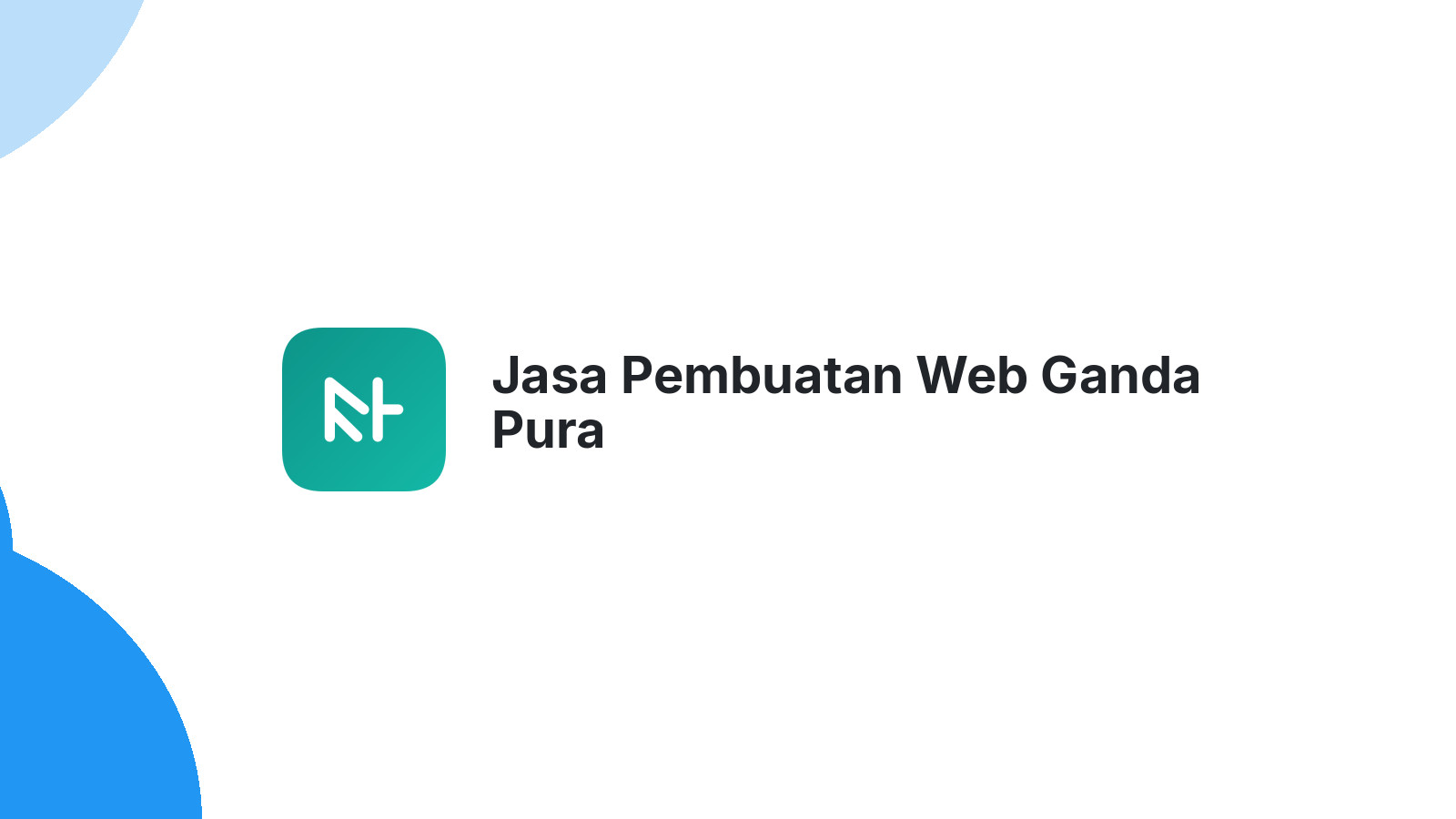 Jasa Pembuatan Web Ganda Pura