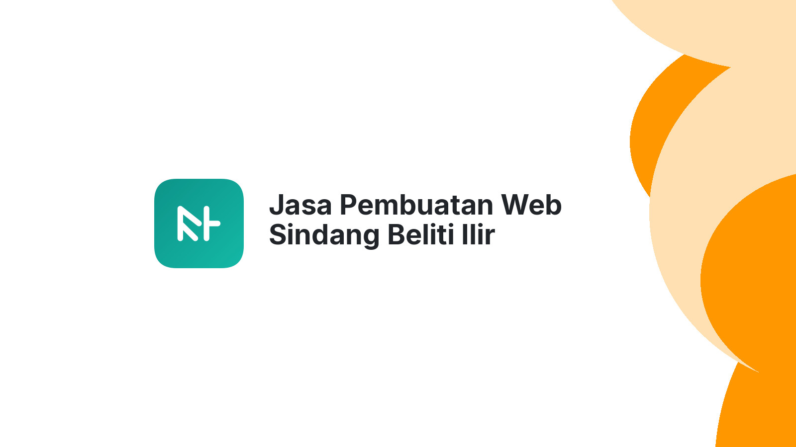 Jasa Pembuatan Web Sindang Beliti Ilir