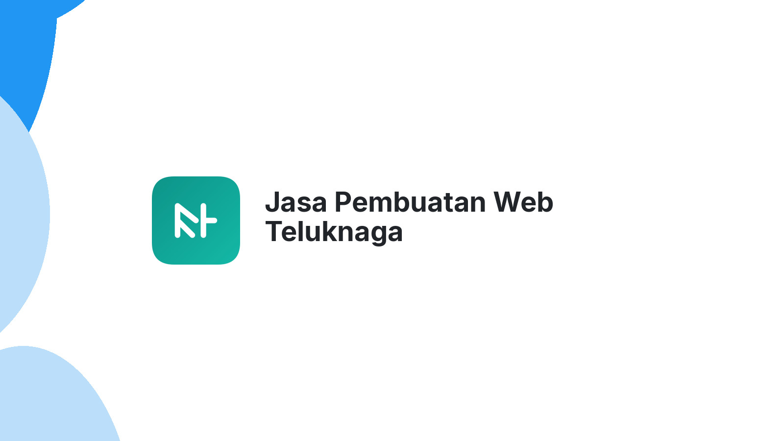Jasa Pembuatan Web Teluknaga