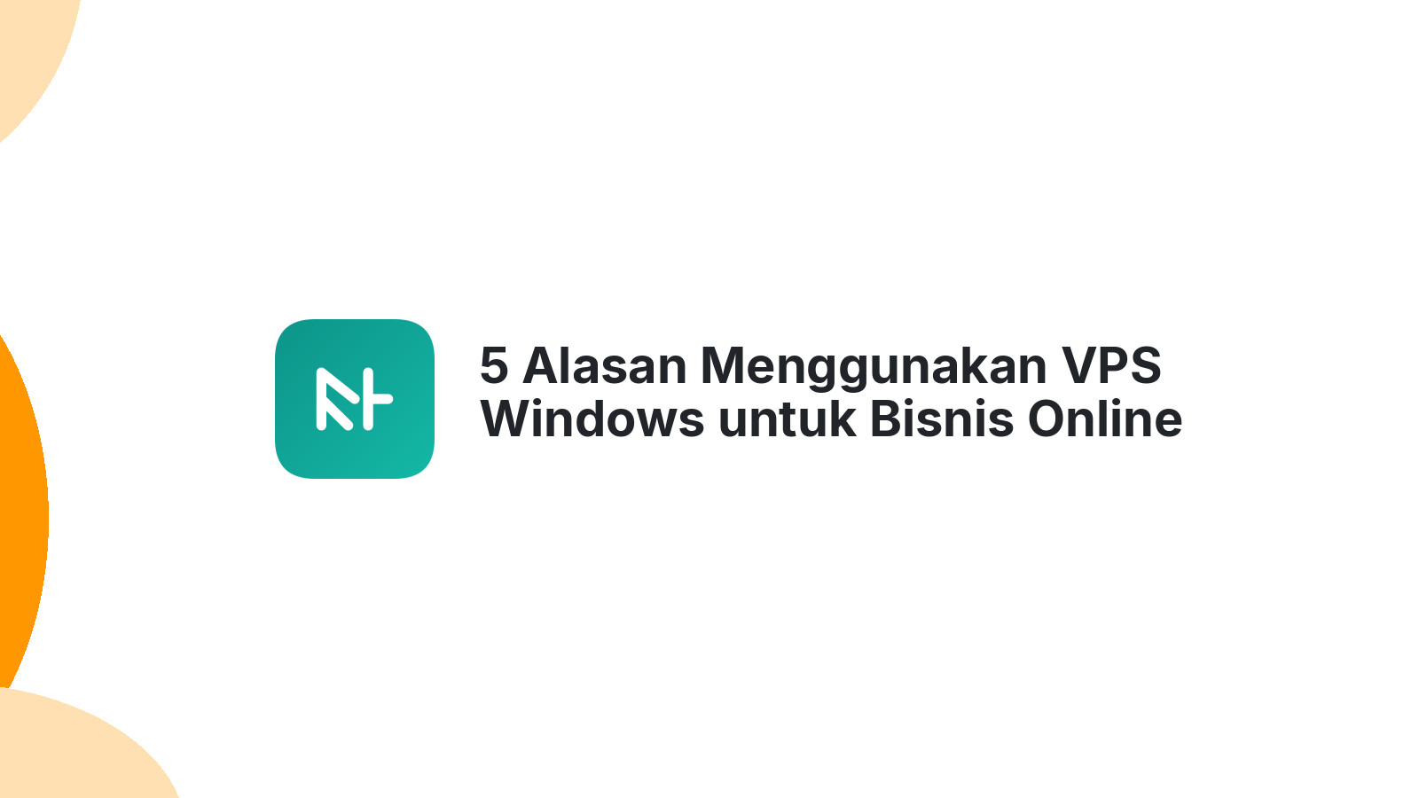 5 Alasan Menggunakan VPS Windows untuk Bisnis Online Anda