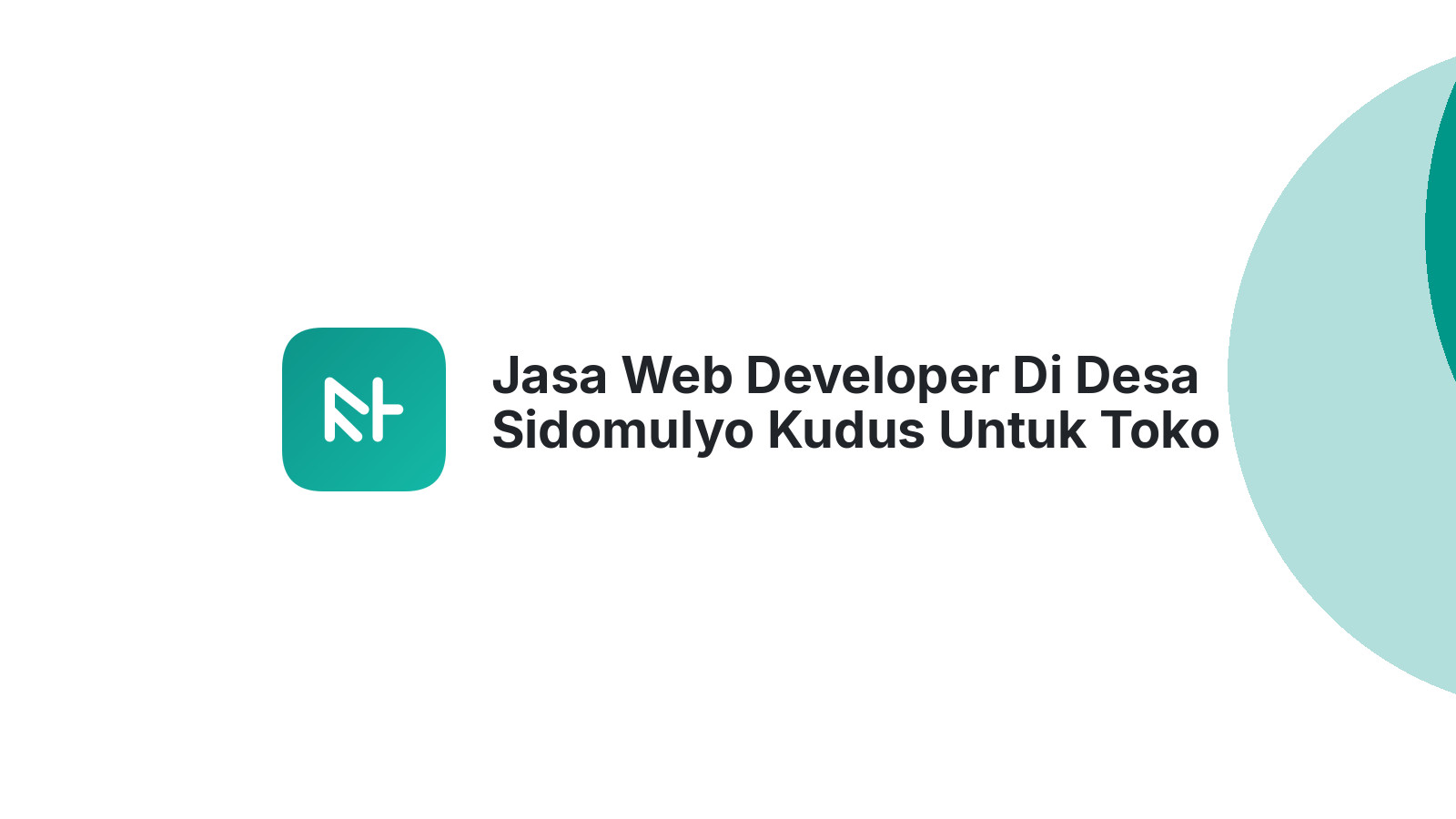 Jasa Web Developer Di Desa Sidomulyo Kudus Untuk Toko Online