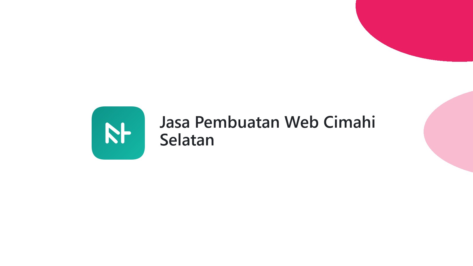 Jasa Pembuatan Web Cimahi Selatan