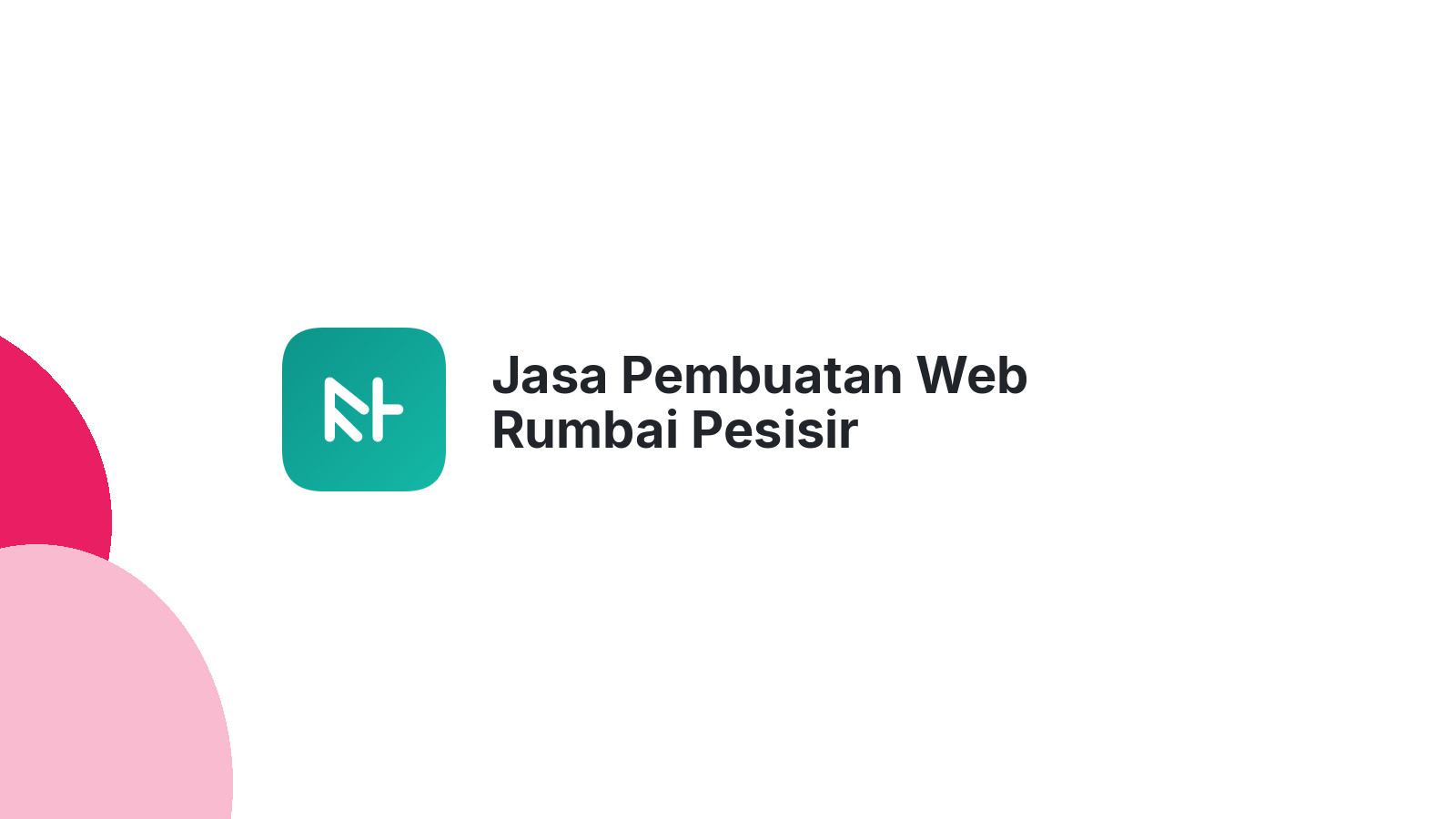 Jasa Pembuatan Web Rumbai Pesisir