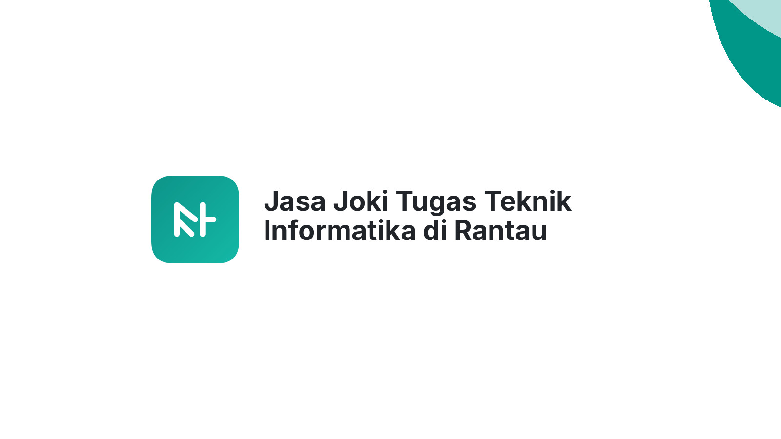 Jasa Joki Tugas Teknik Informatika di Rantau Selamat