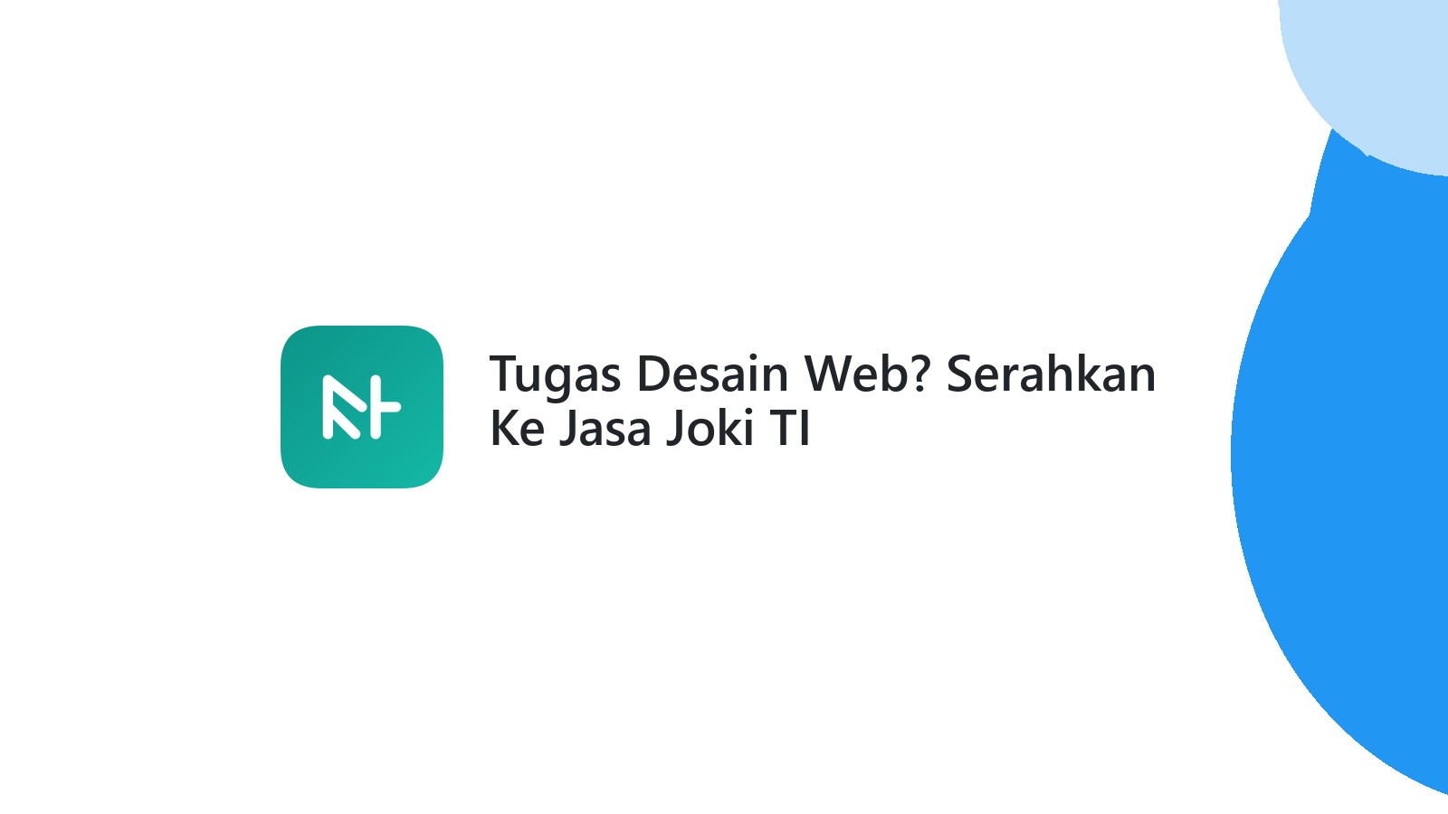 Tugas Desain Web? Serahkan Ke Jasa Joki TI
