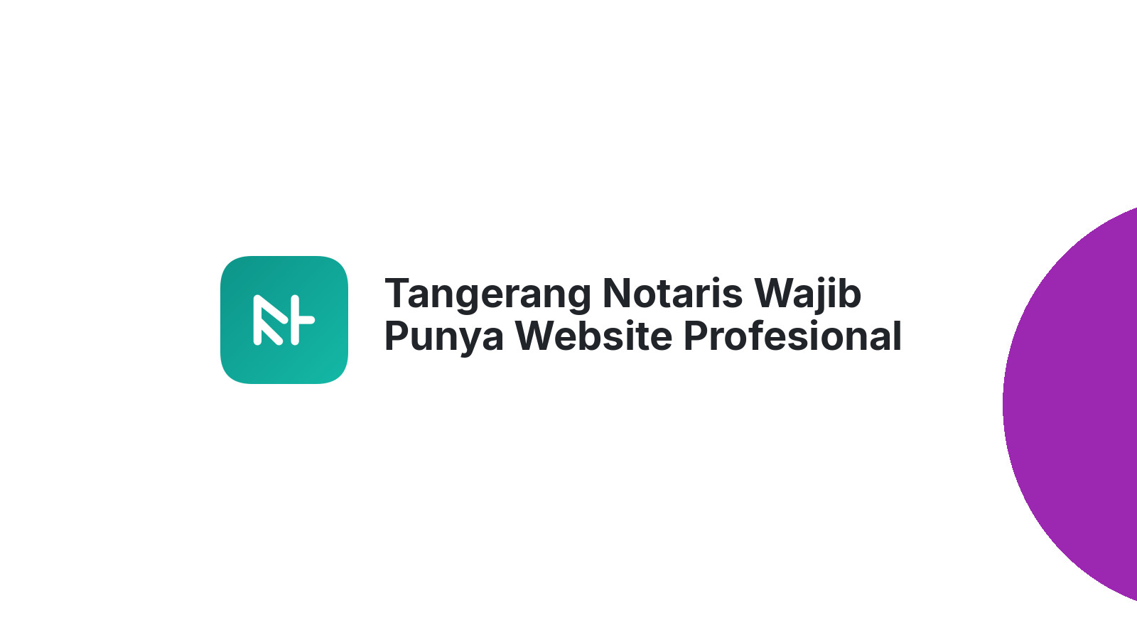 Tangerang Notaris Wajib Punya Website Profesional Ini Alasannya