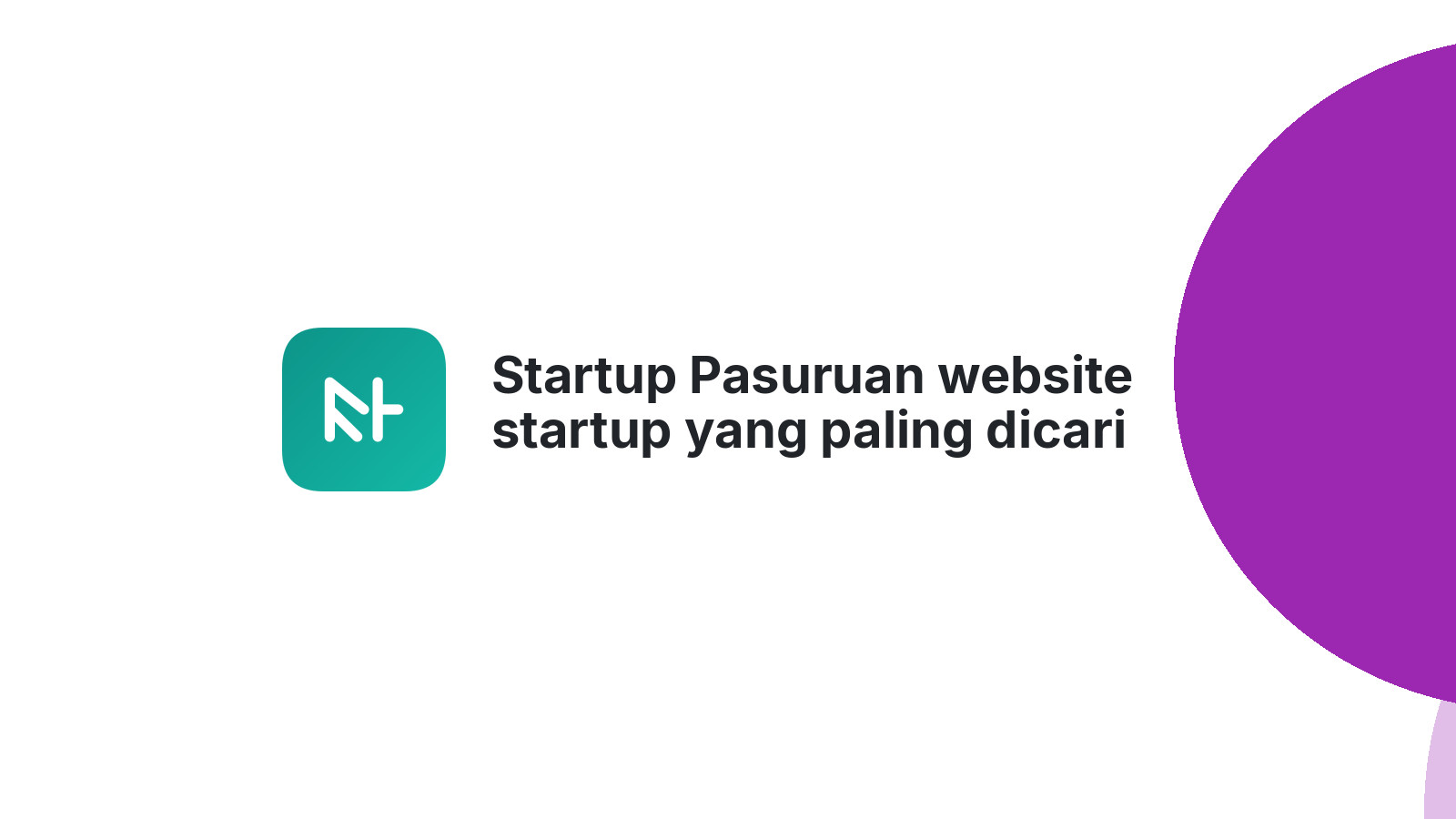 Startup Pasuruan website startup yang paling dicari 2026