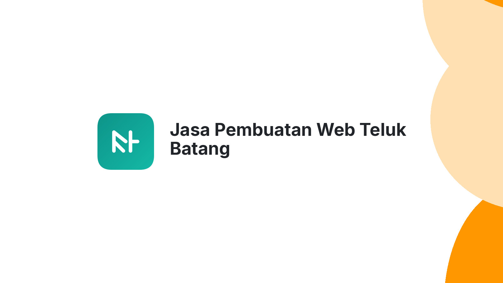 Jasa Pembuatan Web Teluk Batang