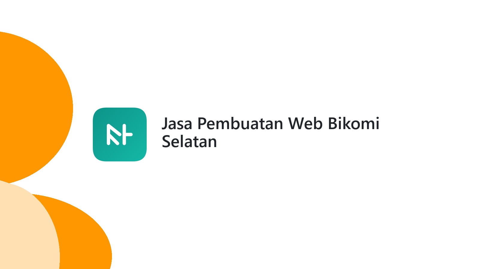 Jasa Pembuatan Web Bikomi Selatan