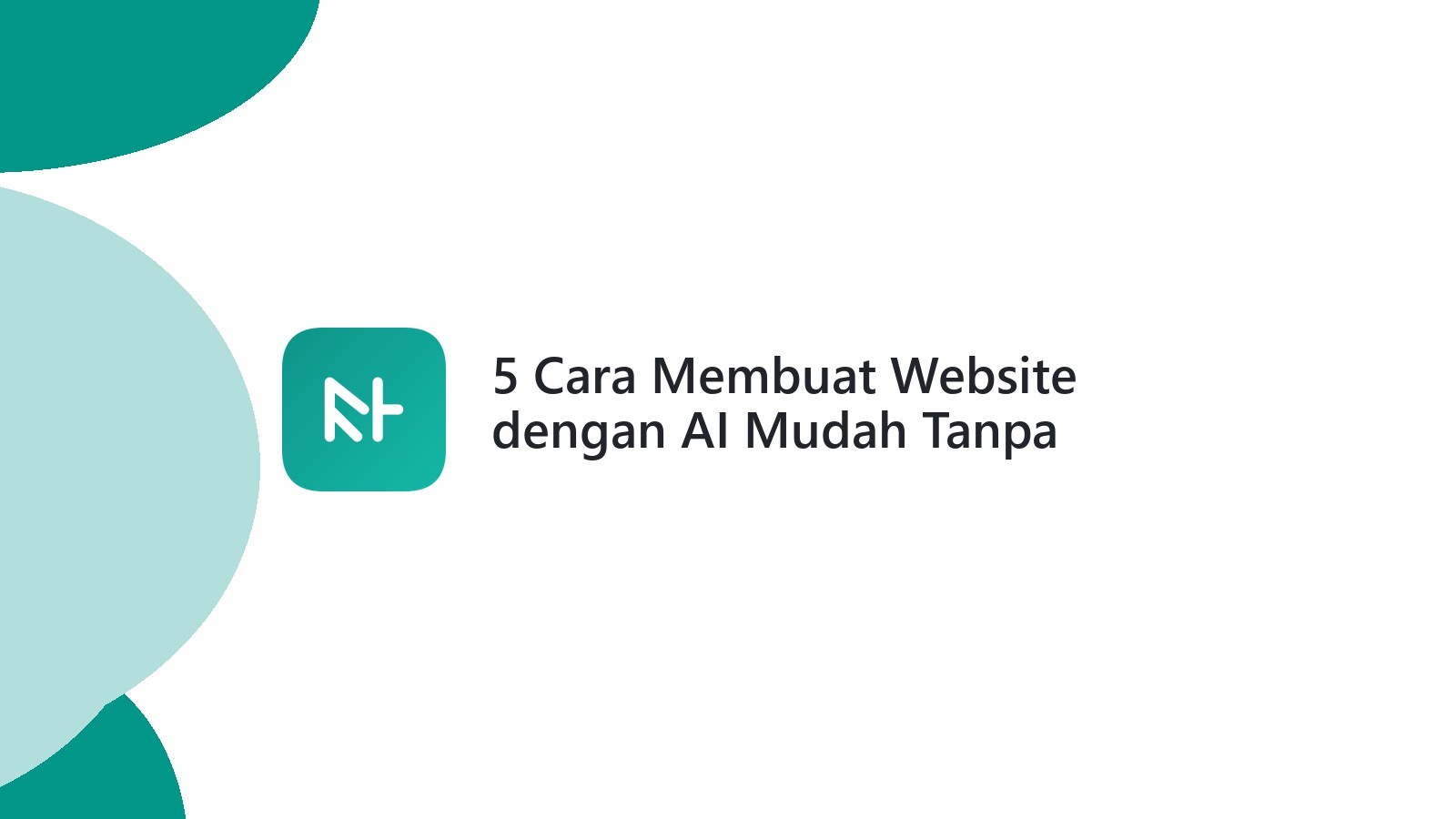 5 Cara Membuat Website dengan AI Mudah Tanpa Coding