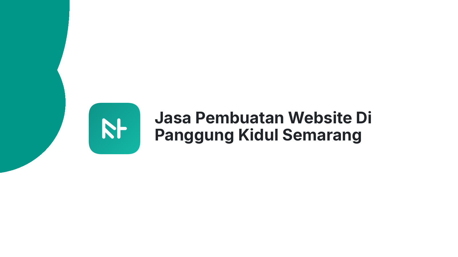 Jasa Pembuatan Website Di Panggung Kidul Semarang ΓÇô Solusi Web UMKM Berkembang