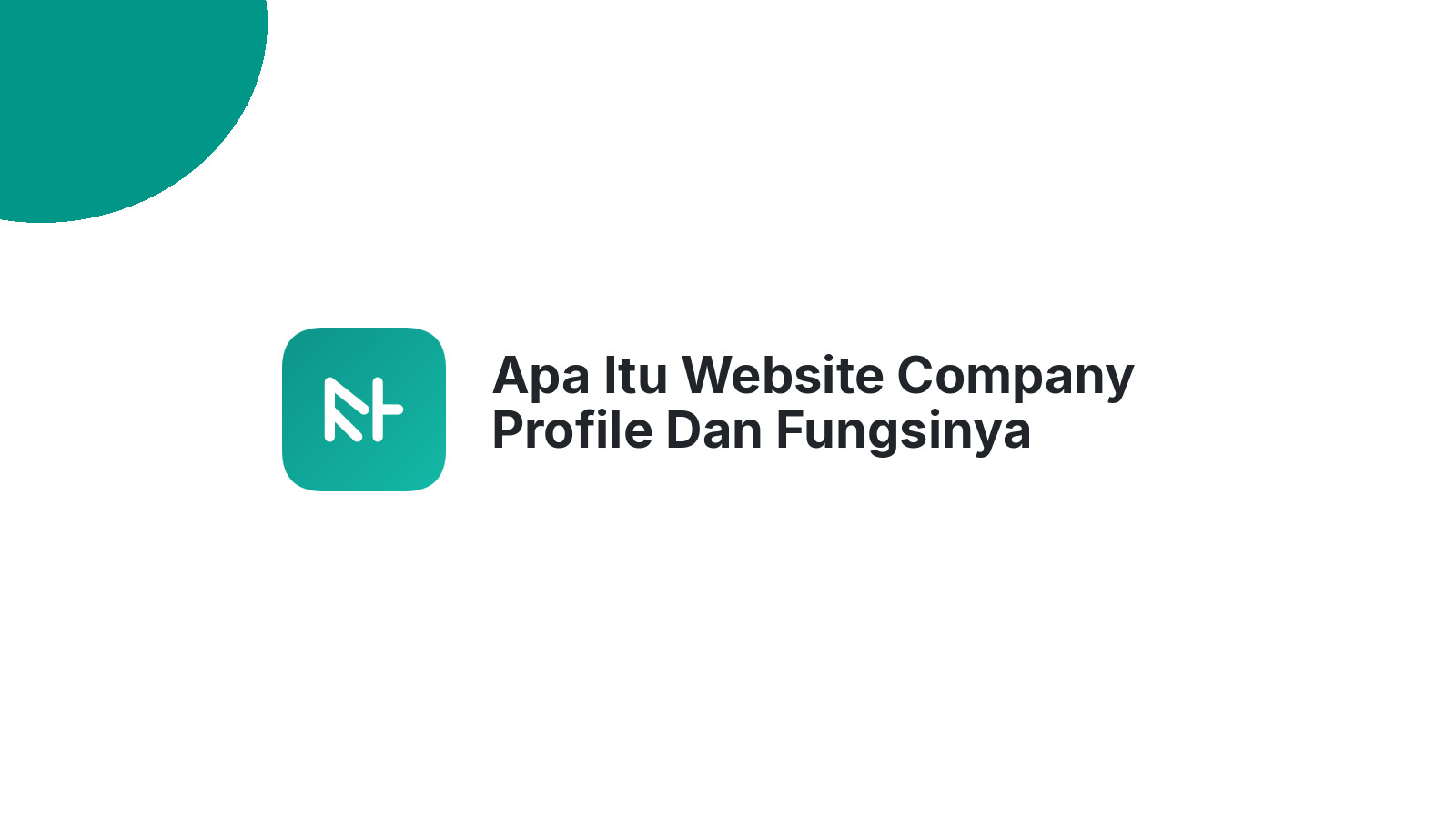 Apa Itu Website Company Profile Dan Fungsinya