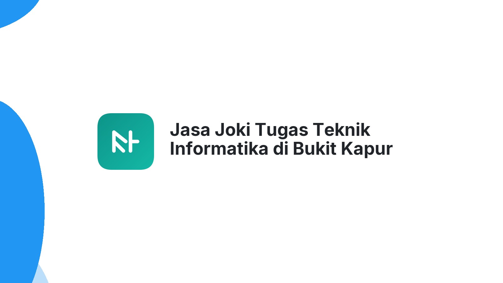 Jasa Joki Tugas Teknik Informatika di Bukit Kapur