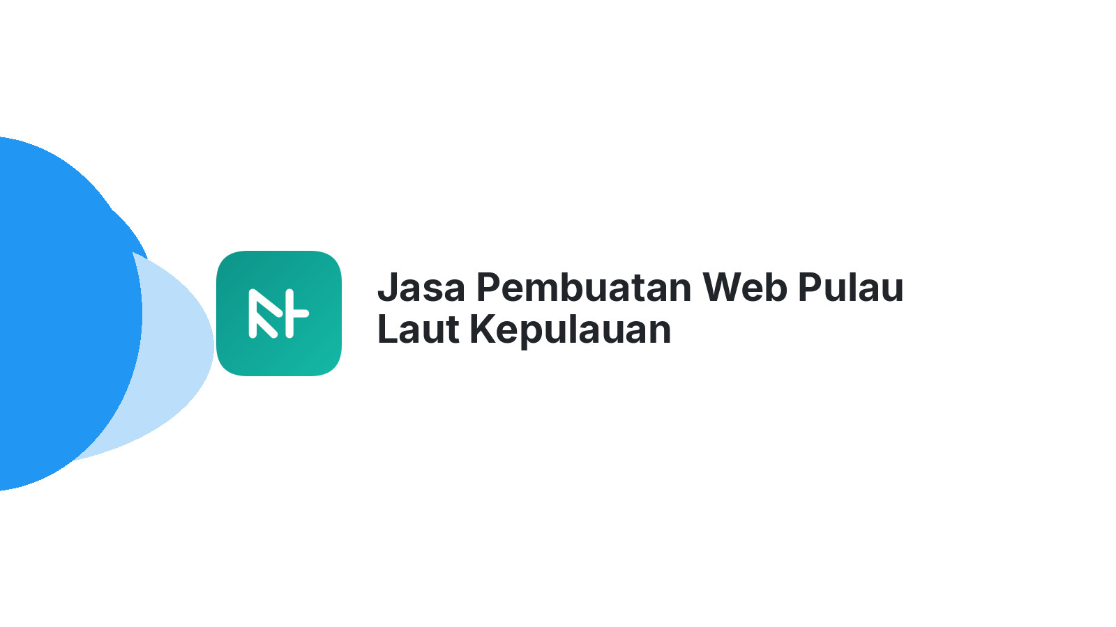 Jasa Pembuatan Web Pulau Laut Kepulauan