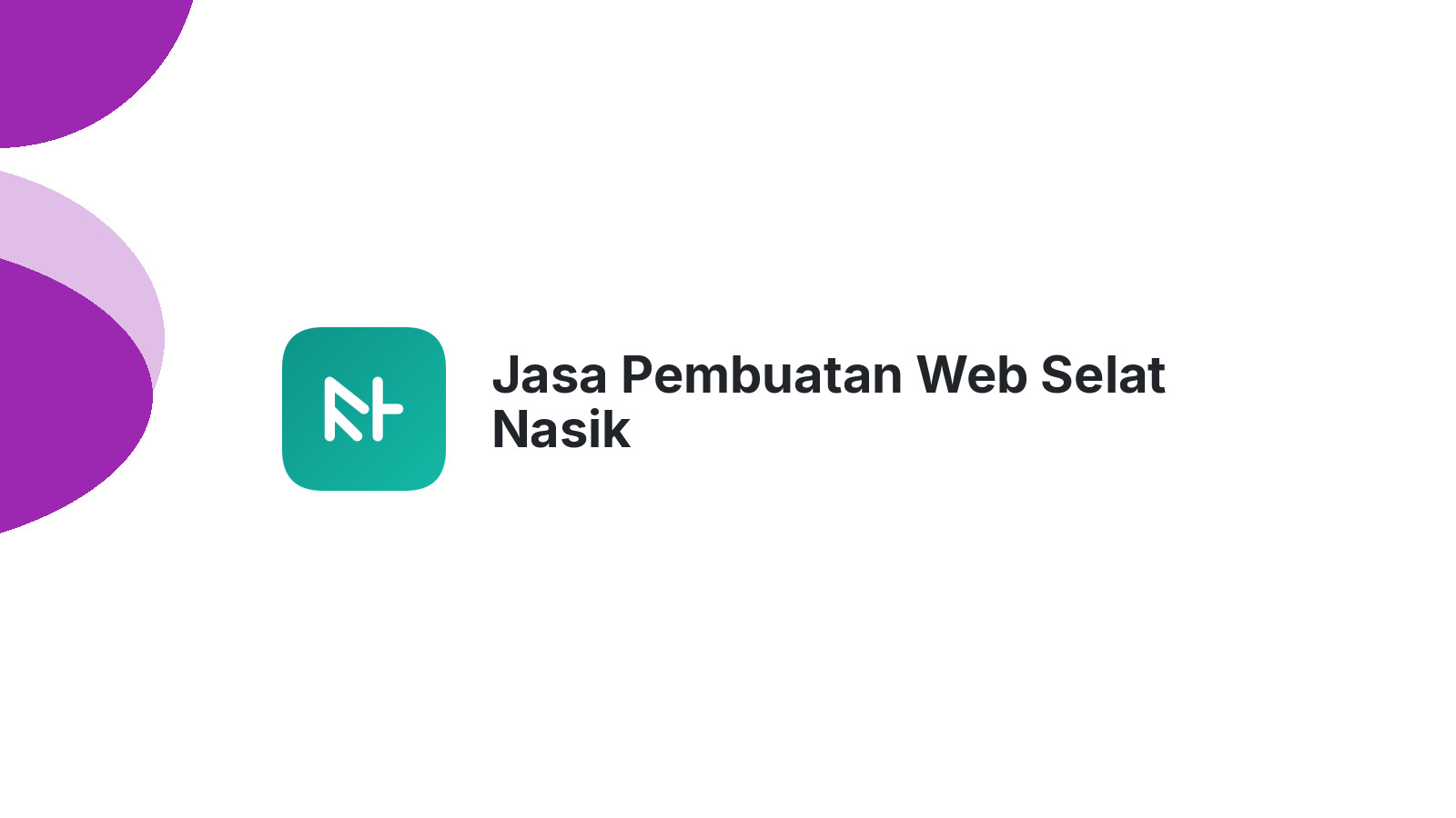Jasa Pembuatan Web Selat Nasik
