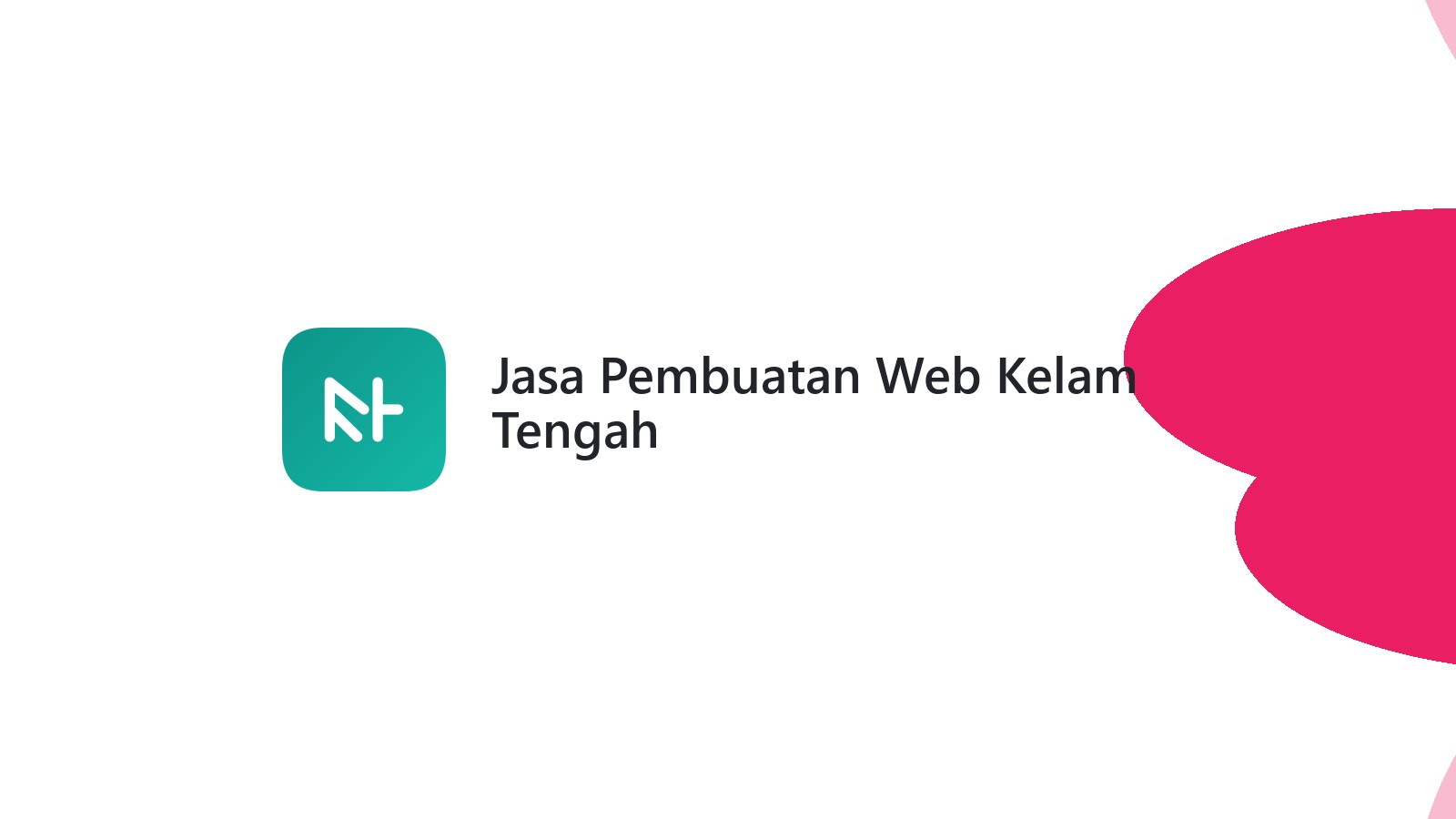 Jasa Pembuatan Web Kelam Tengah