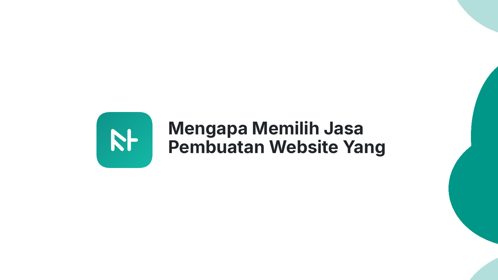 Mengapa Memilih Jasa Pembuatan Website Yang Telah Berpengalaman Itu Penting
