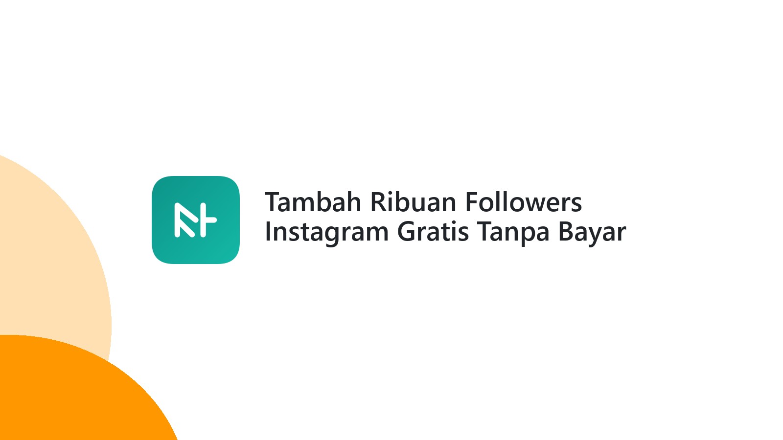 Tambah Ribuan Followers Instagram Gratis Tanpa Bayar