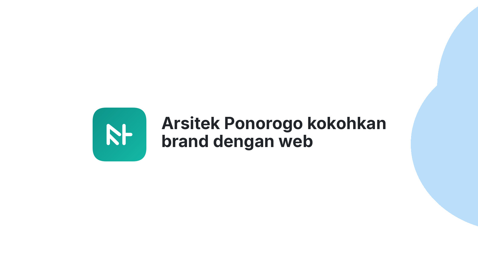 Arsitek Ponorogo kokohkan brand dengan web profesional