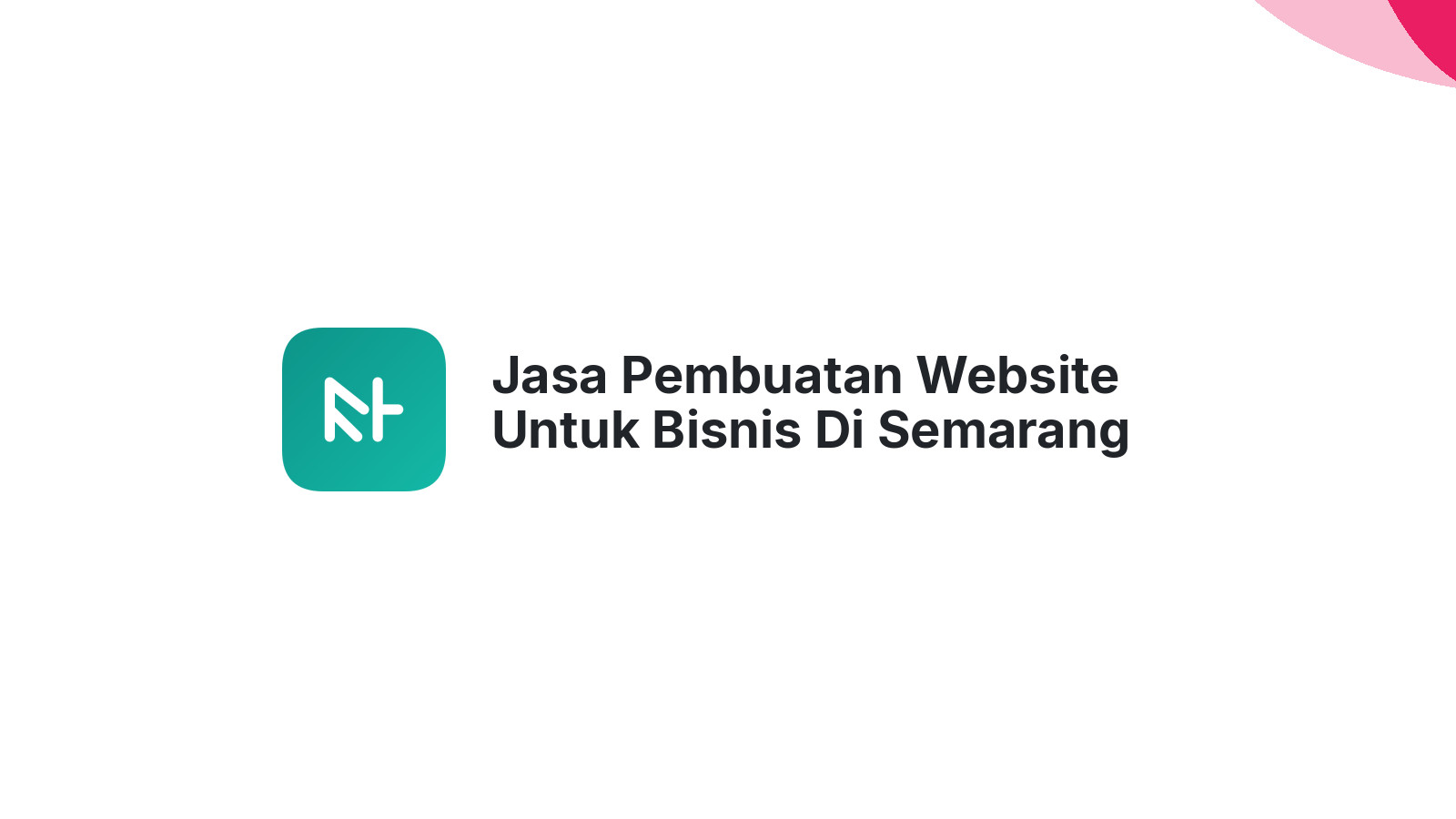 Jasa Pembuatan Website Untuk Bisnis Di Semarang Mendukung Pemasaran Digital