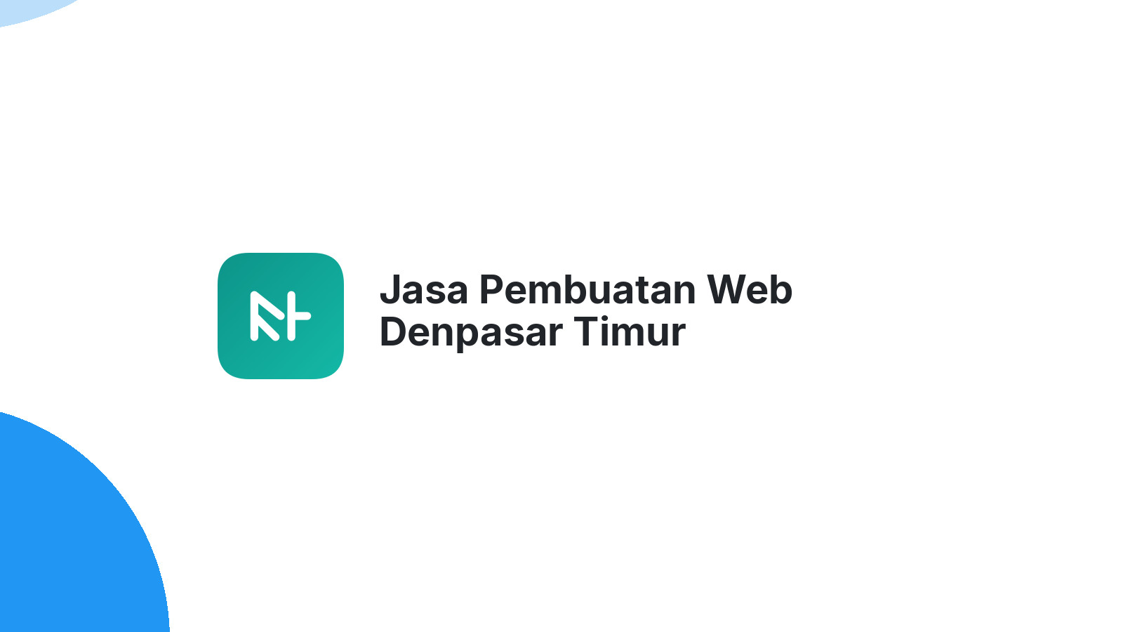 Jasa Pembuatan Web Denpasar Timur