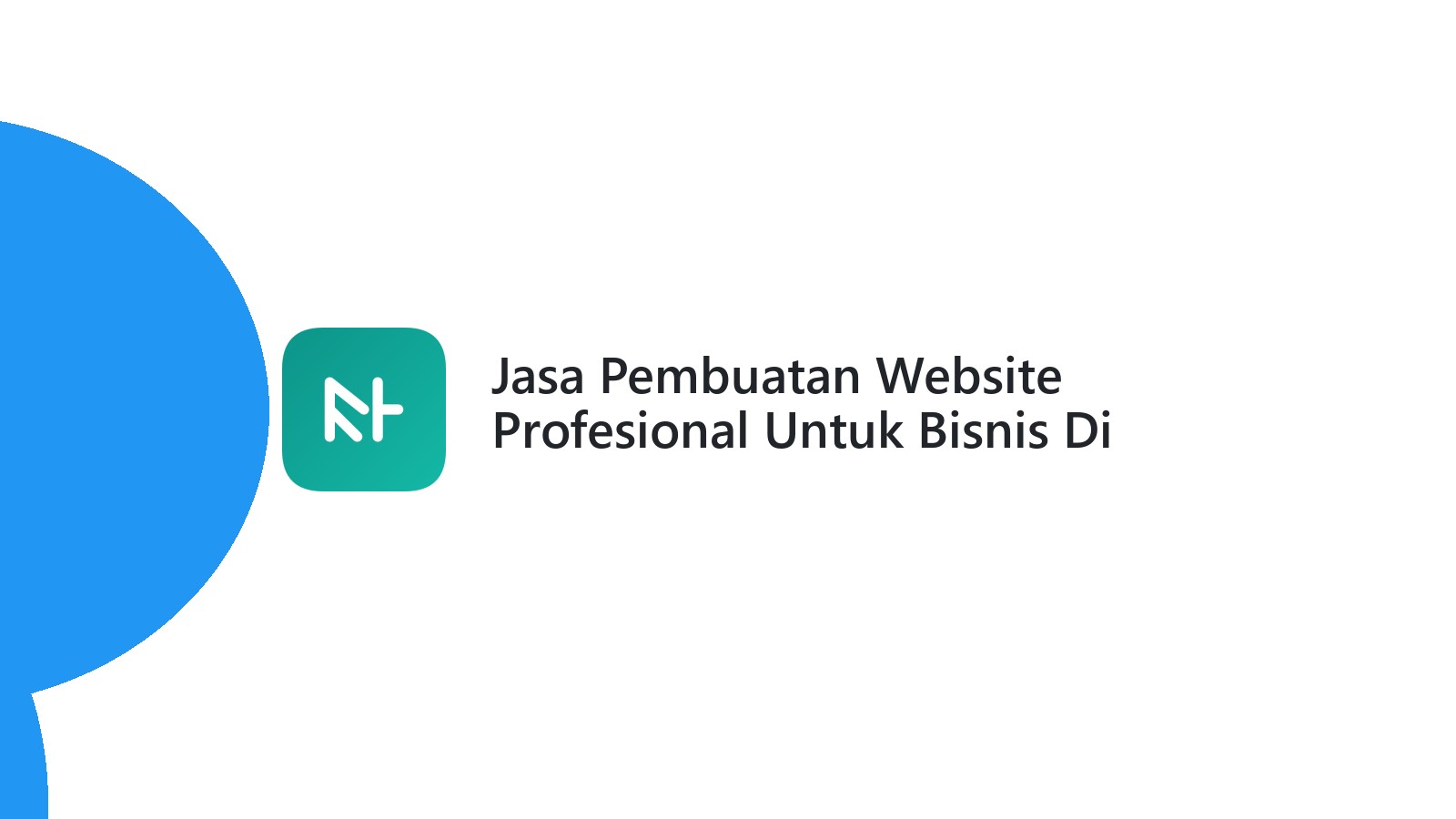 Jasa Pembuatan Website Profesional Untuk Bisnis Di Semarang