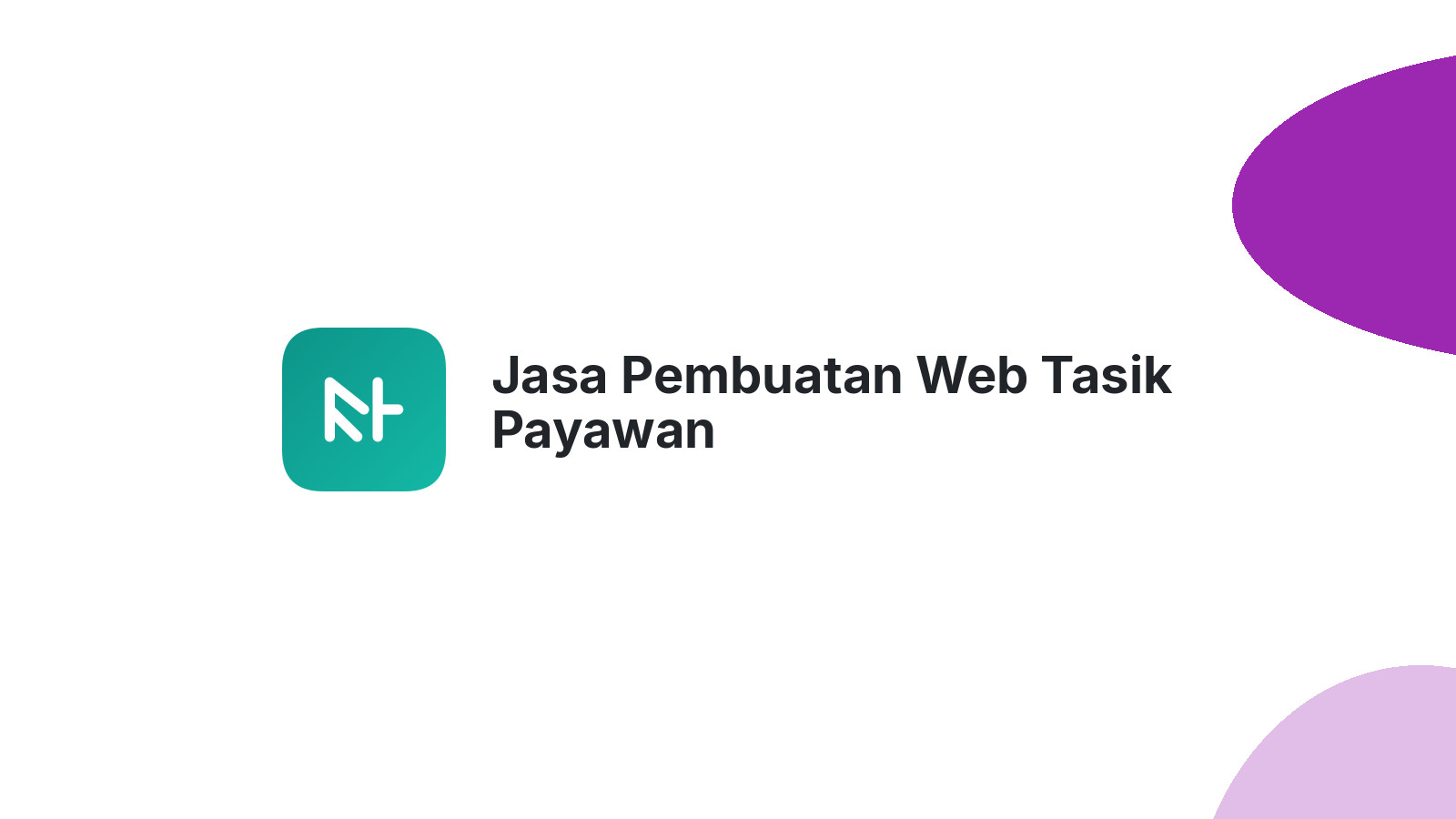 Jasa Pembuatan Web Tasik Payawan