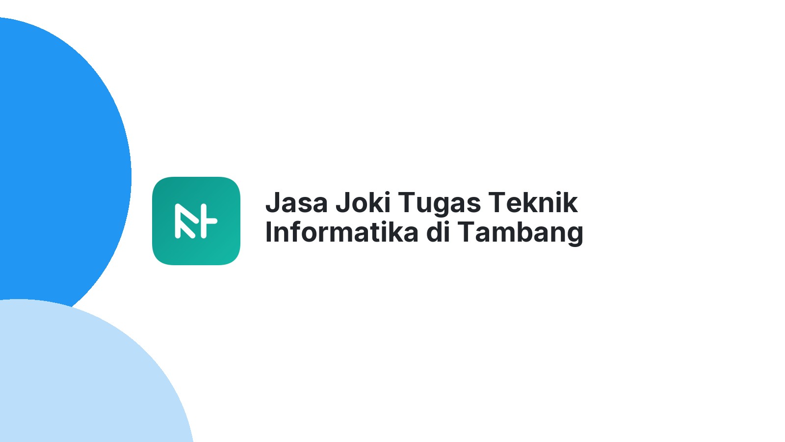 Jasa Joki Tugas Teknik Informatika di Tambang