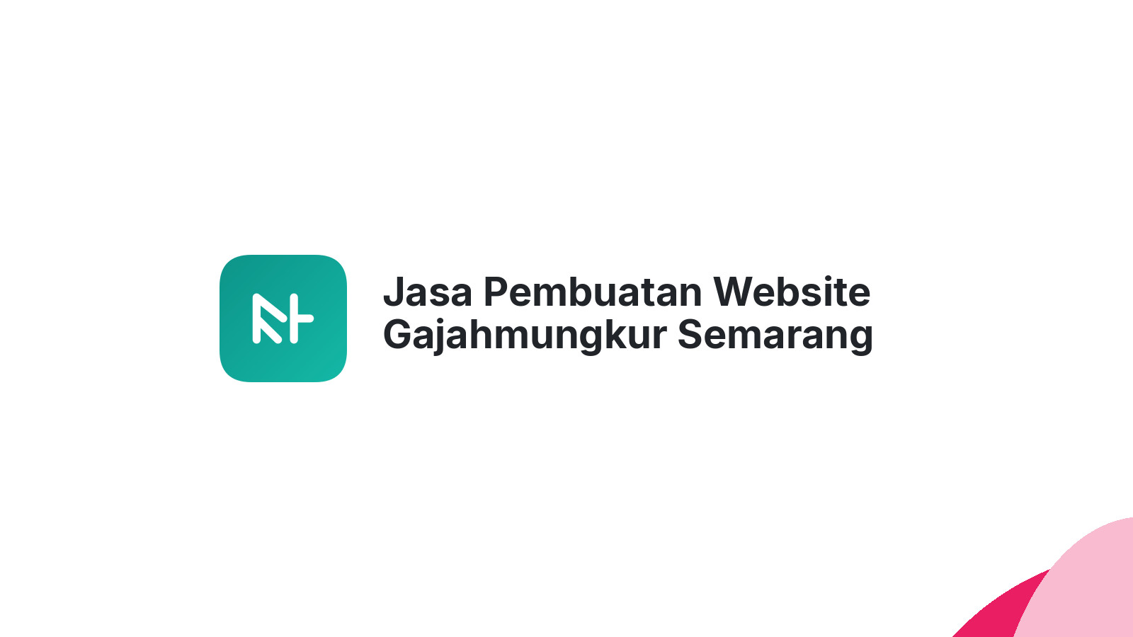 Jasa Pembuatan Website Gajahmungkur Semarang ΓÇô Tampil Profesional
