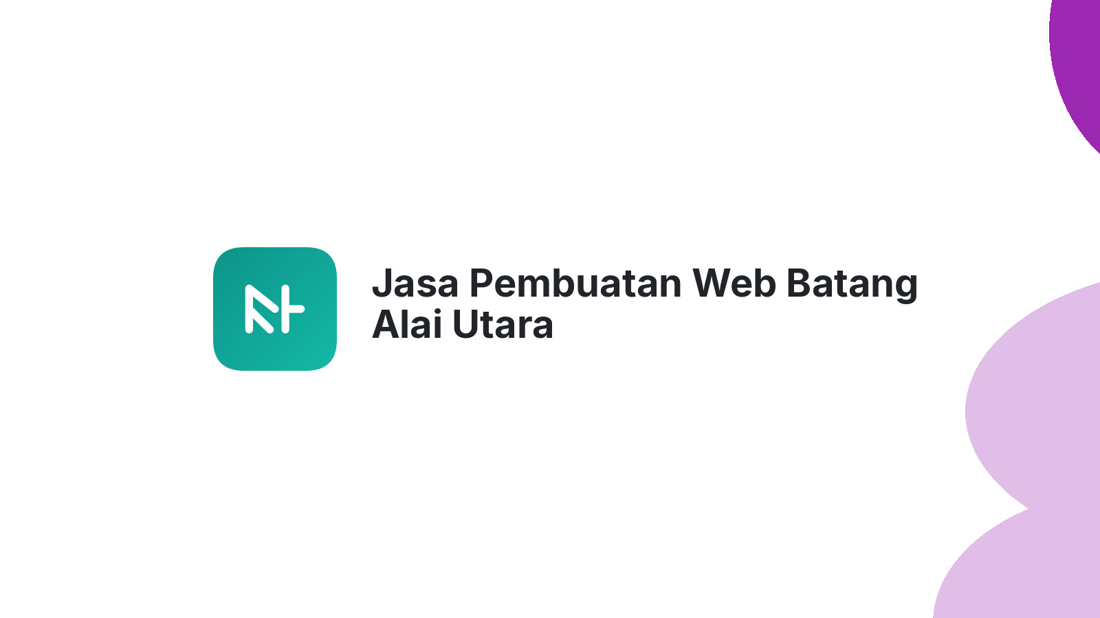 Jasa Pembuatan Web Batang Alai Utara