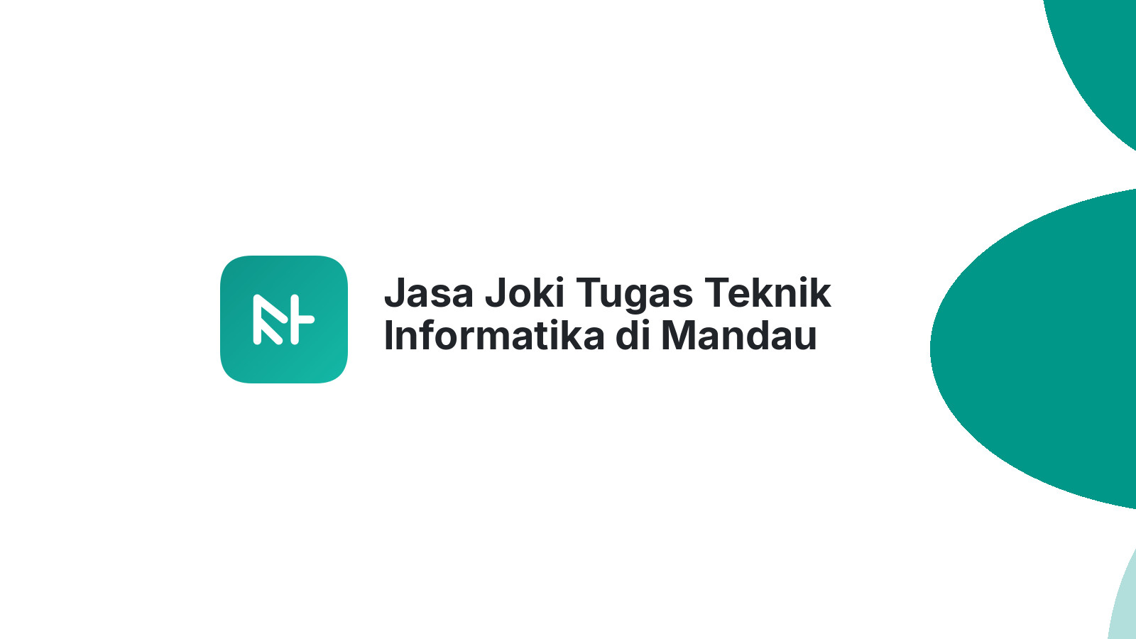 Jasa Joki Tugas Teknik Informatika di Mandau