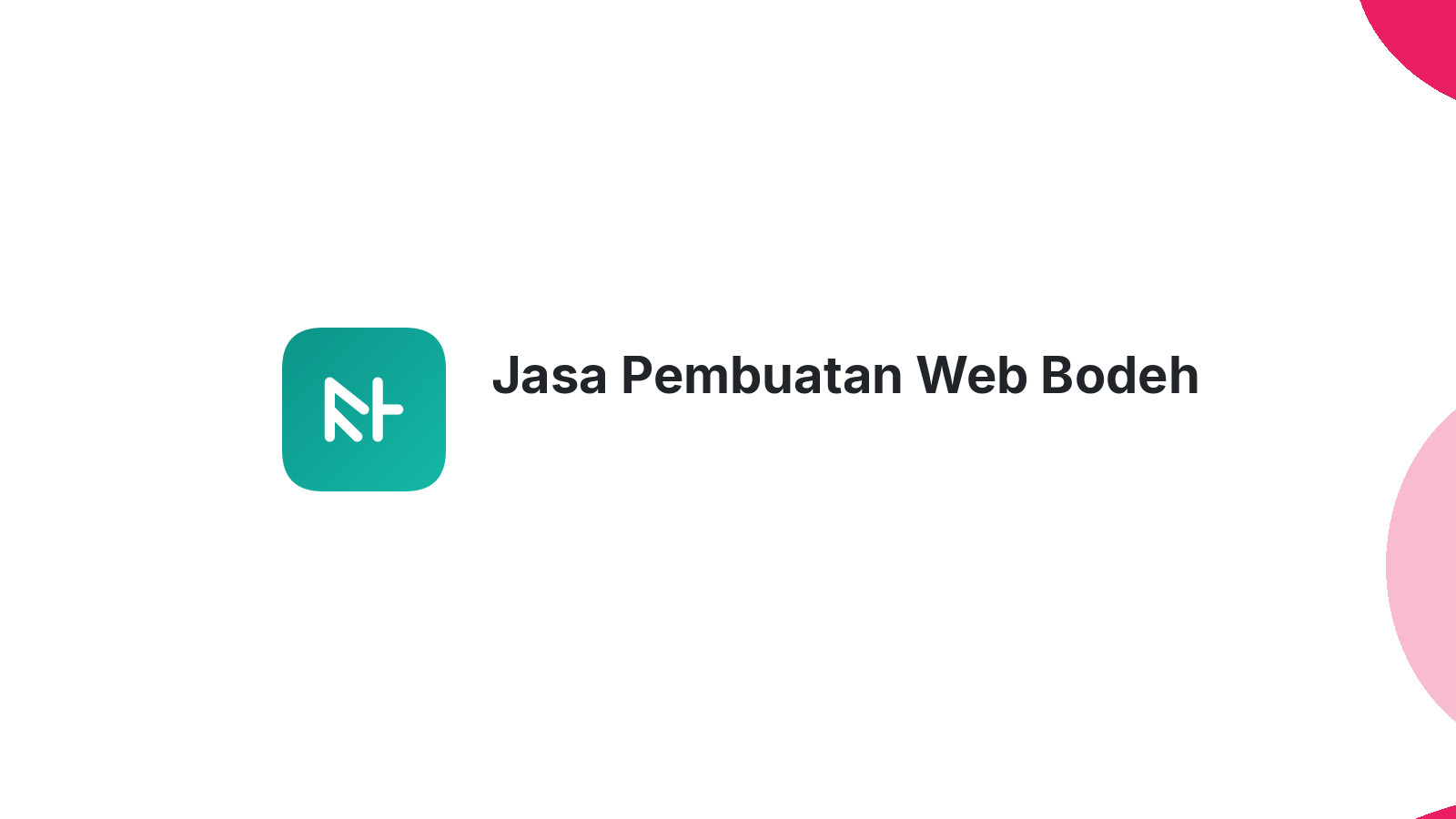 Jasa Pembuatan Web Bodeh