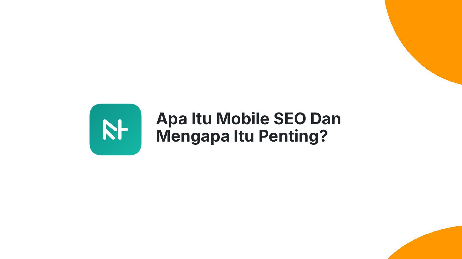 Apa Itu Mobile SEO Dan Mengapa Itu Penting?