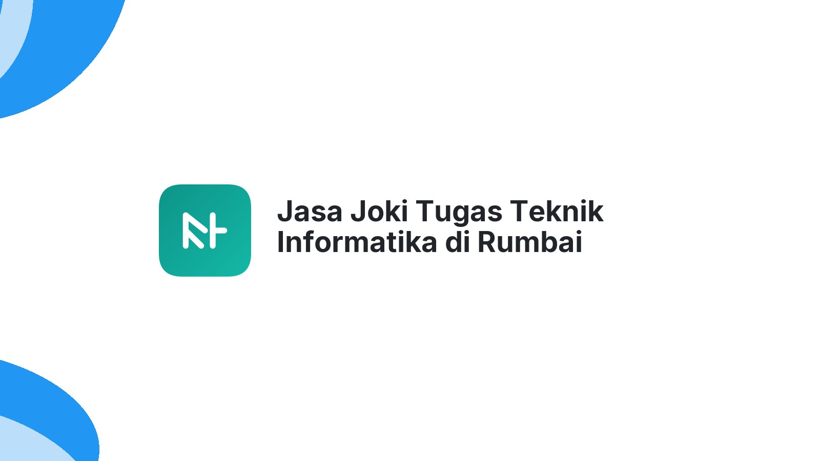 Jasa Joki Tugas Teknik Informatika di Rumbai