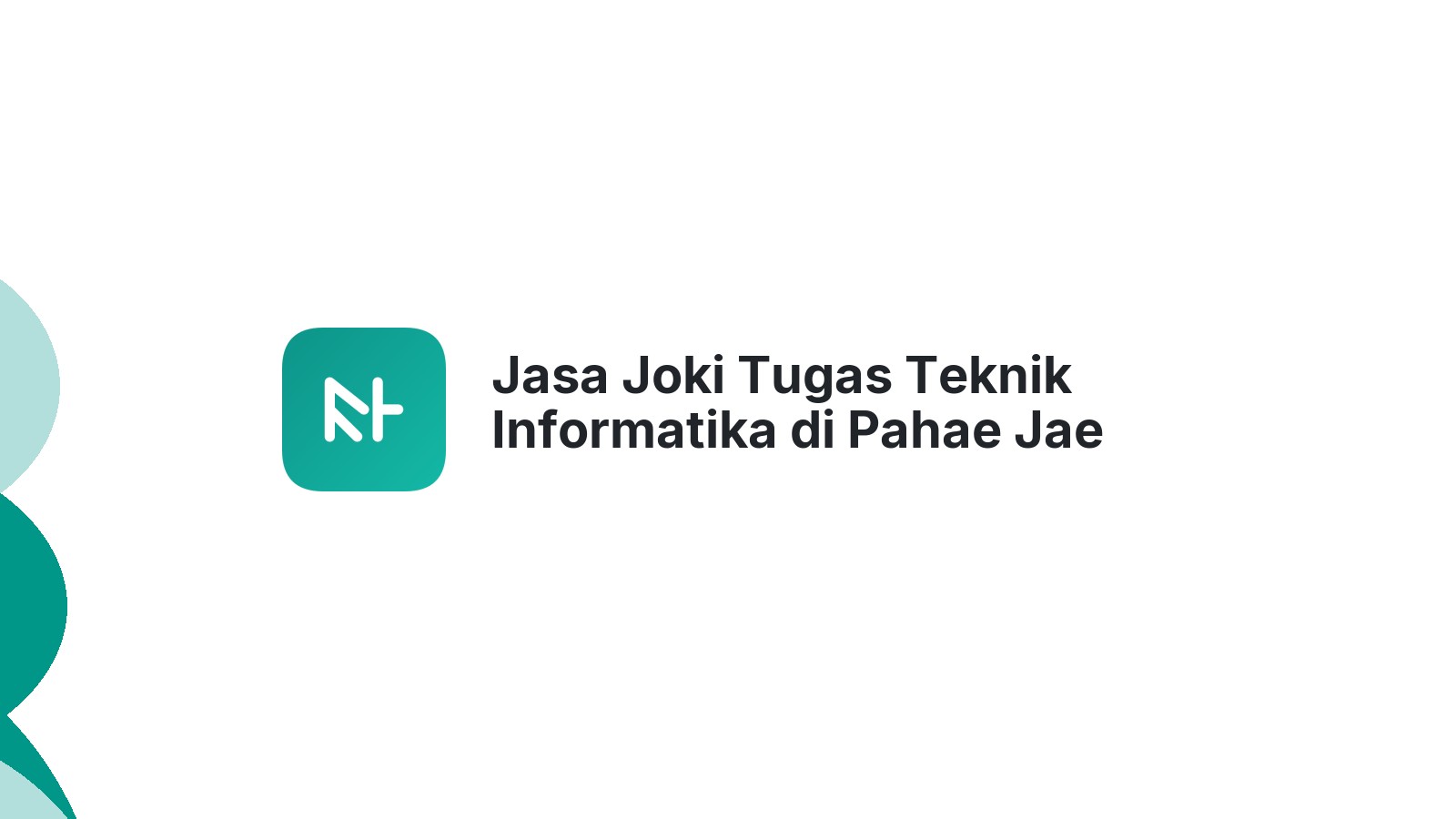 Jasa Joki Tugas Teknik Informatika di Pahae Jae