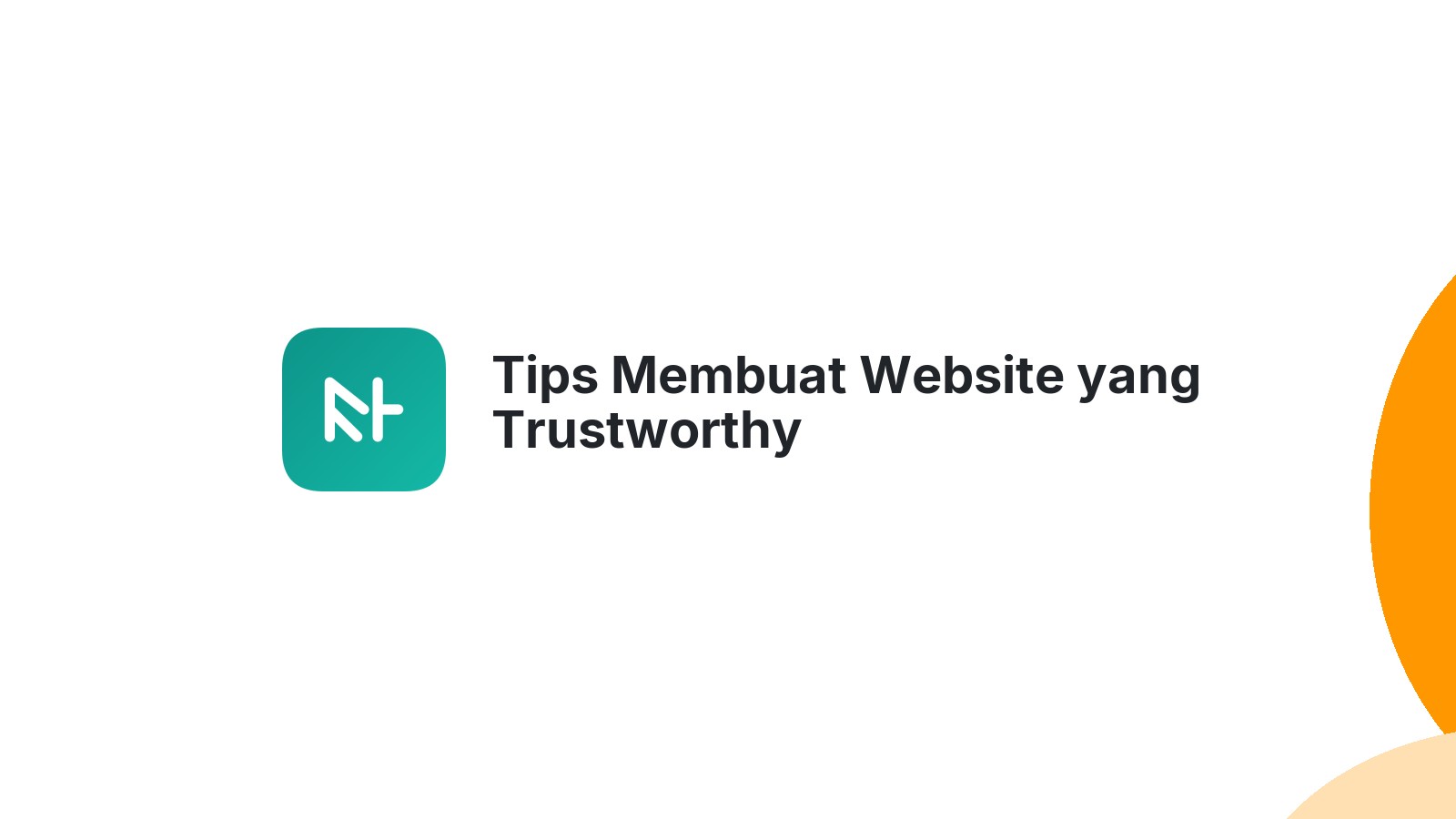 Tips Membuat Website yang Trustworthy