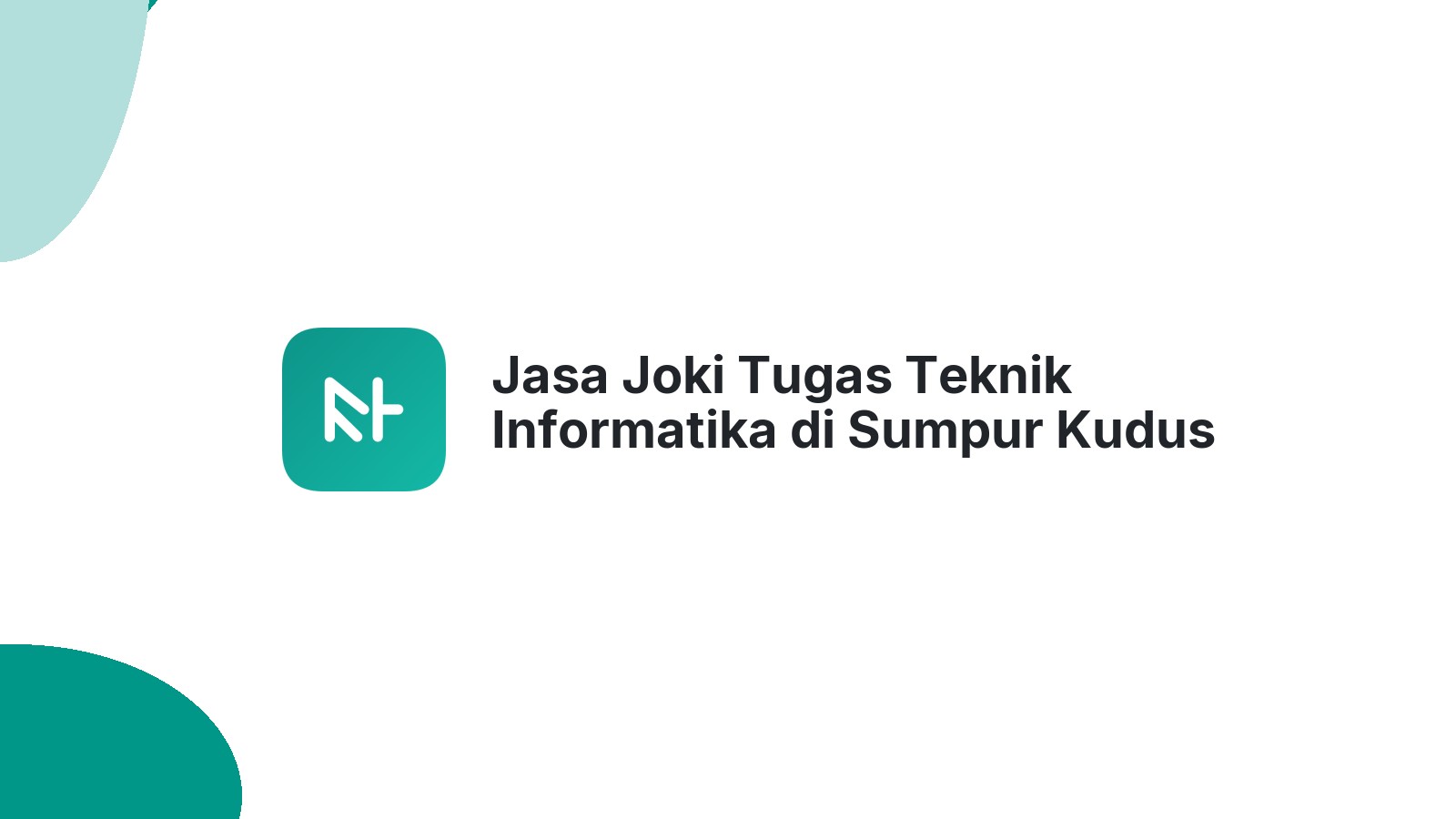 Jasa Joki Tugas Teknik Informatika di Sumpur Kudus