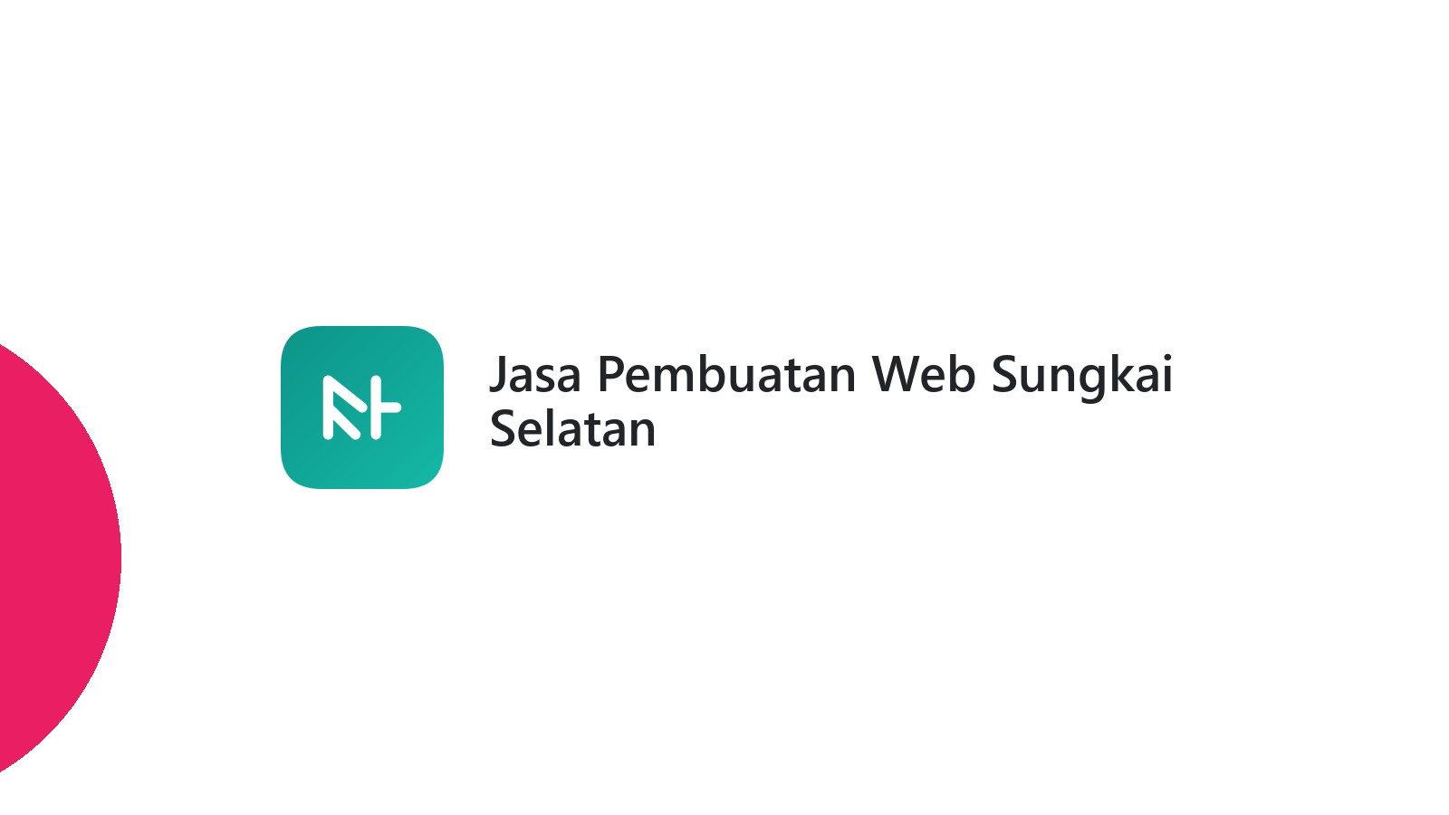Jasa Pembuatan Web Sungkai Selatan