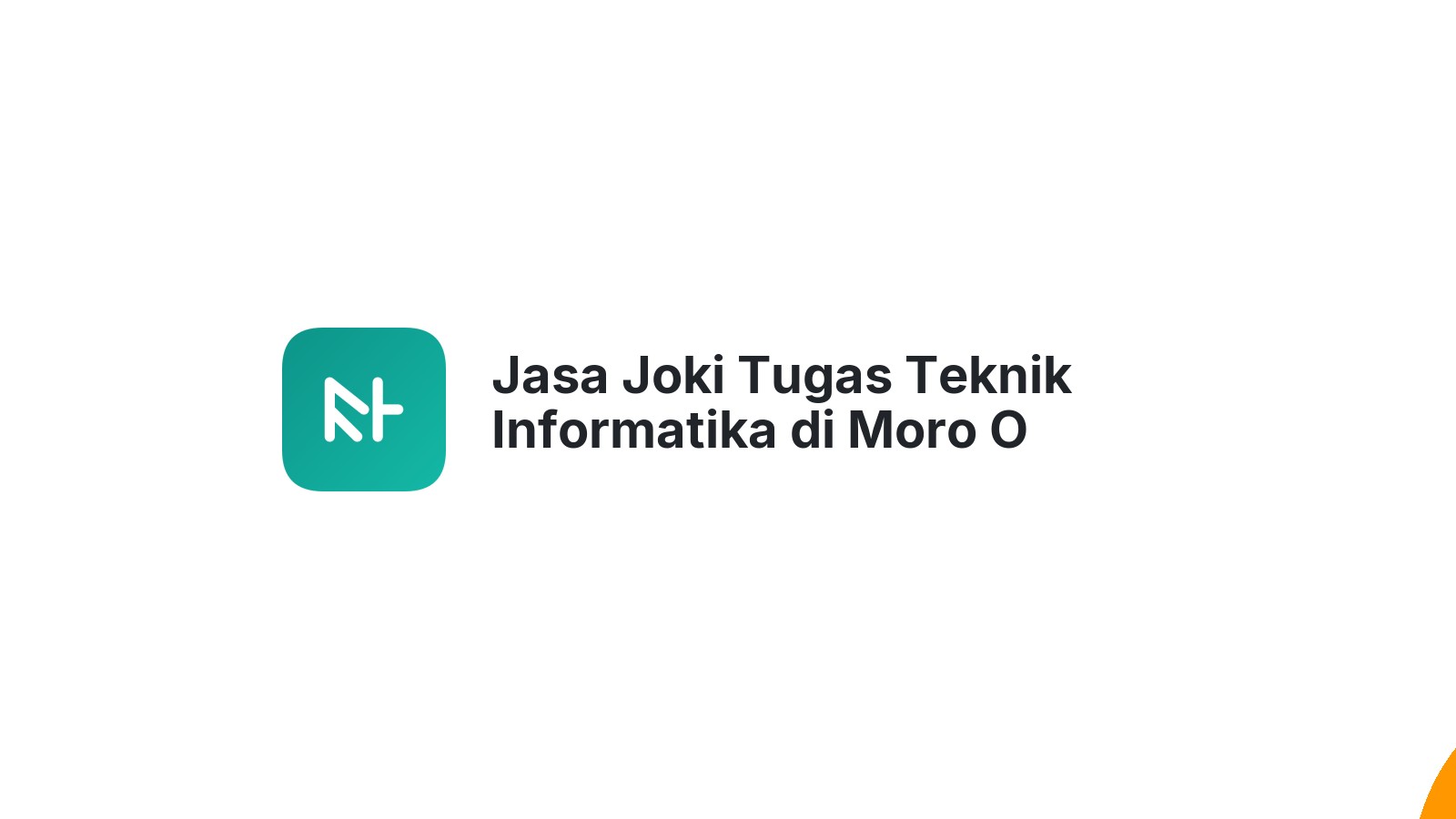 Jasa Joki Tugas Teknik Informatika di Moro O