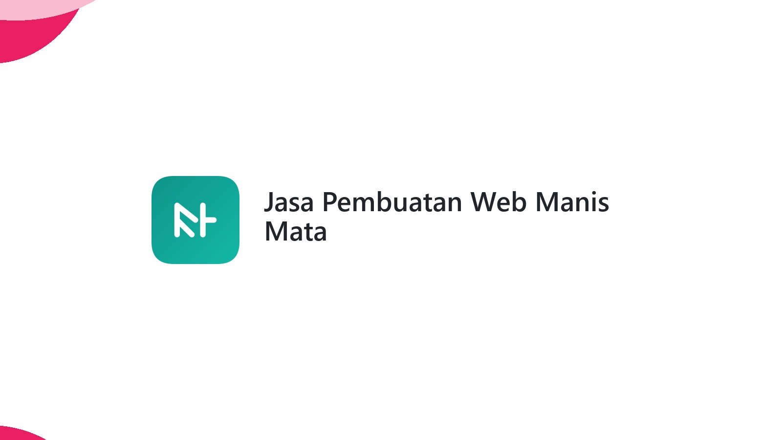 Jasa Pembuatan Web Manis Mata