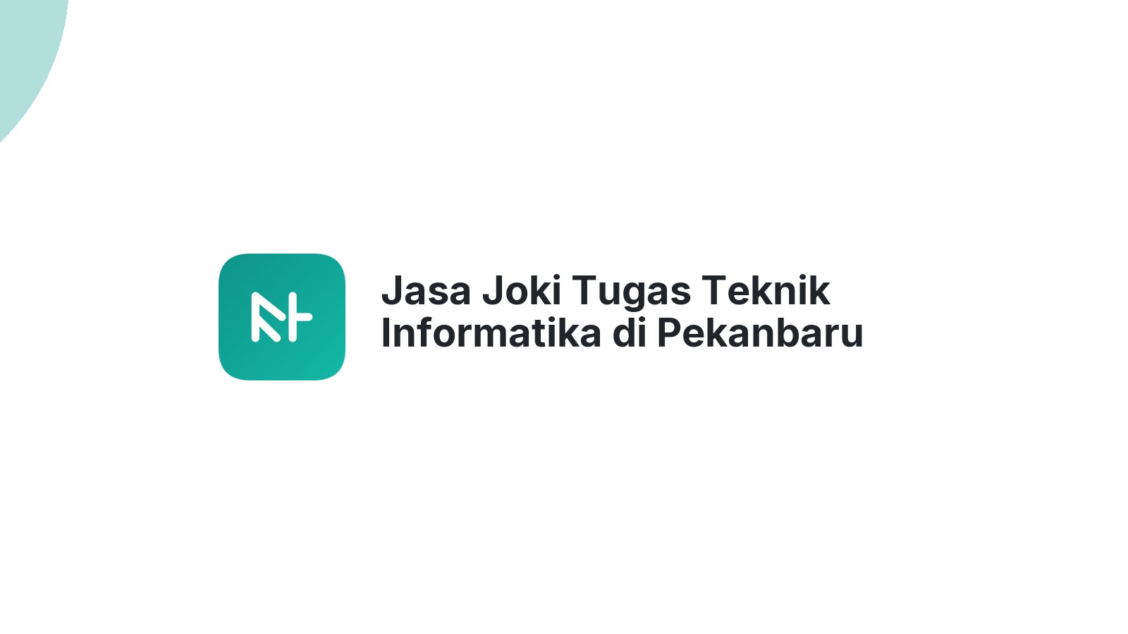 Jasa Joki Tugas Teknik Informatika di Pekanbaru Kota