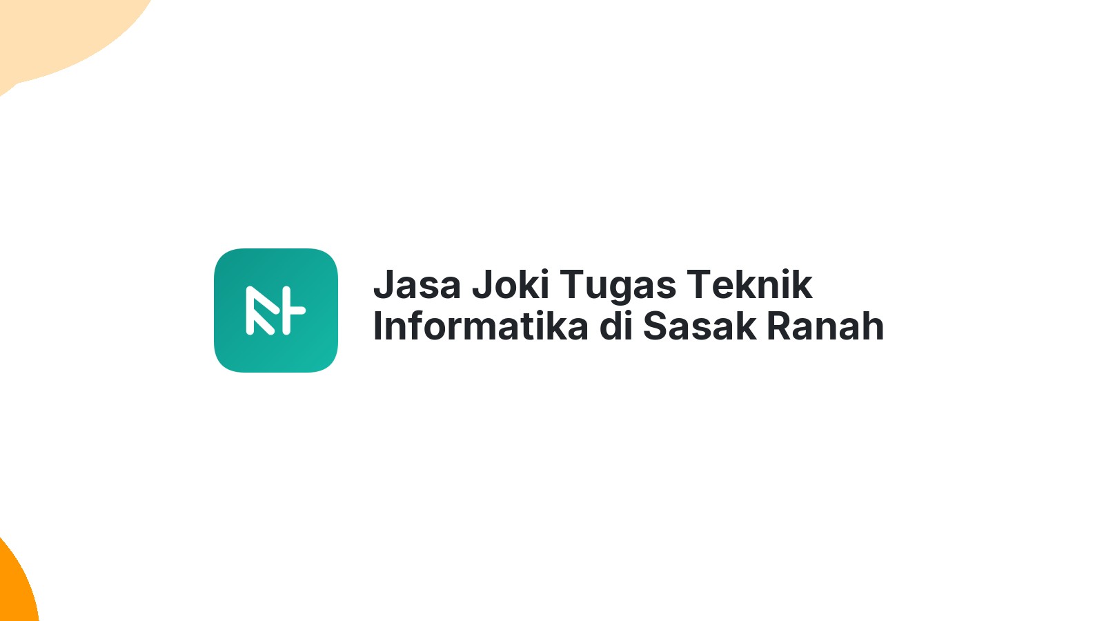 Jasa Joki Tugas Teknik Informatika di Sasak Ranah Pasisie