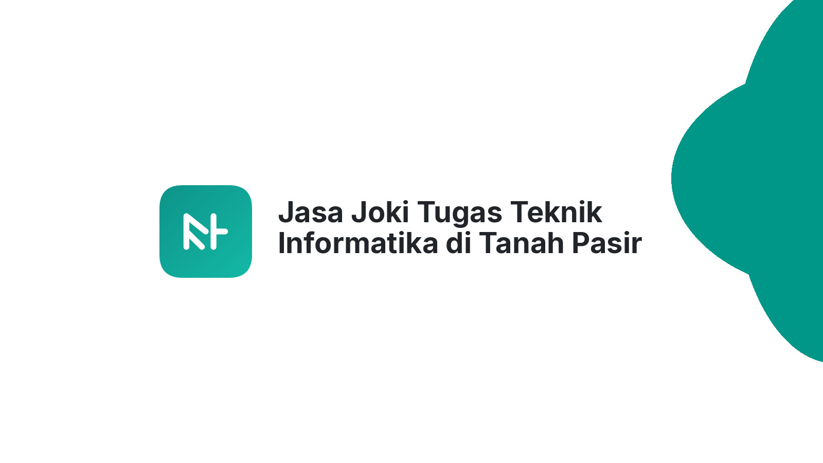 Jasa Joki Tugas Teknik Informatika di Tanah Pasir