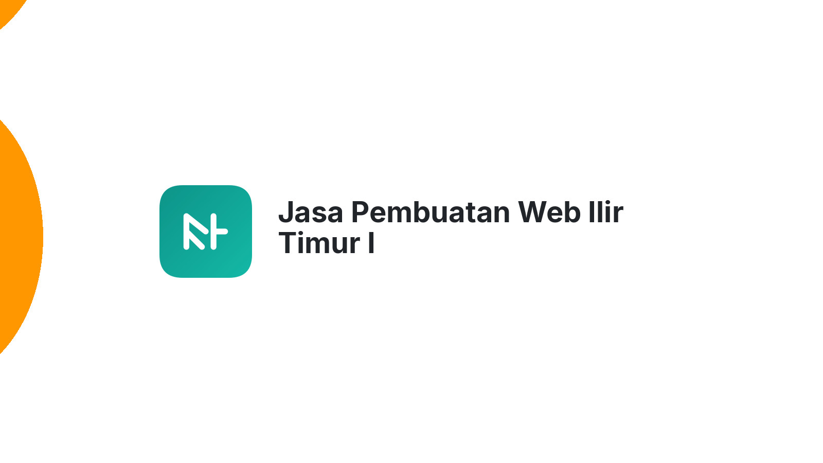 Jasa Pembuatan Web Ilir Timur I